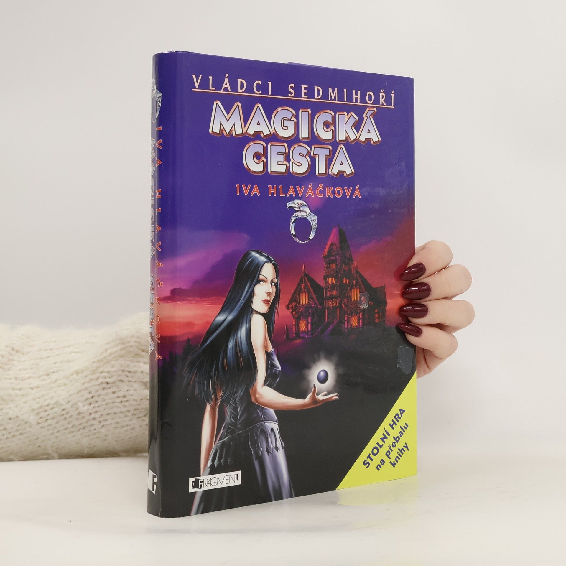 Iva Hlaváčková Vládci Sedmihoří. Magická cesta.