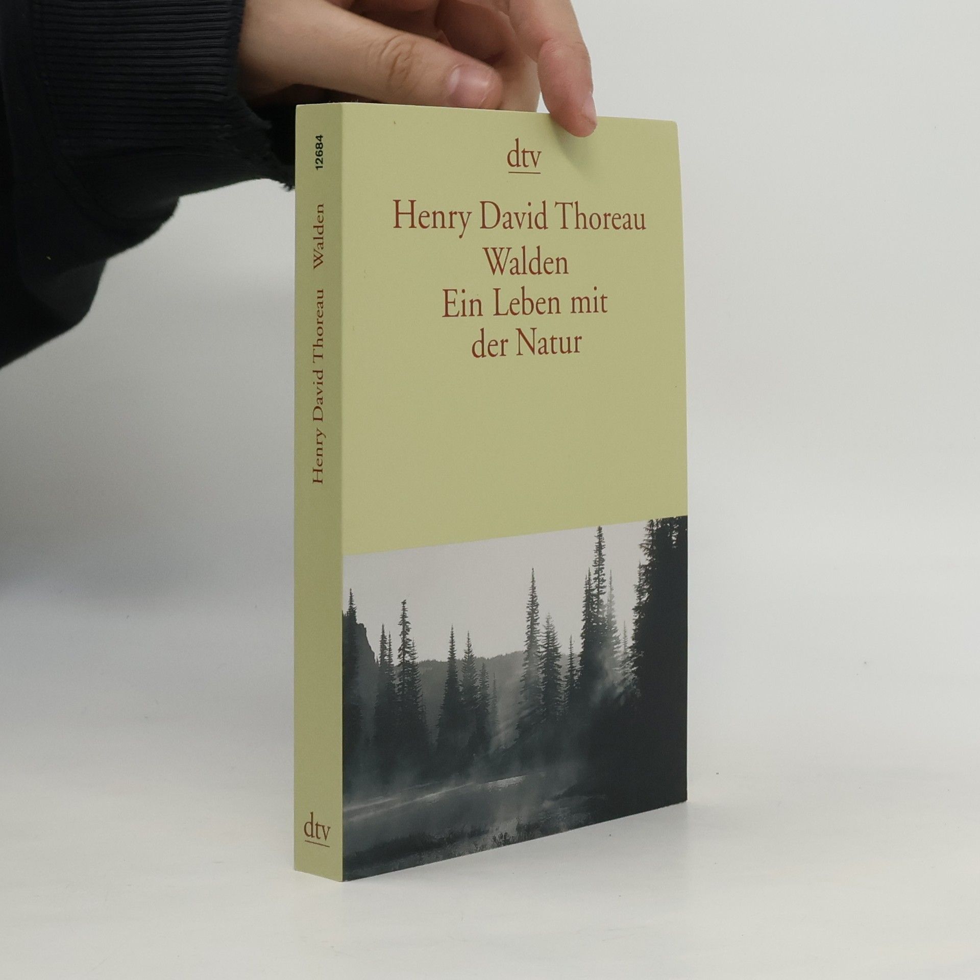 Henry David Thoreau Walden. Ein Leben mit der Natur