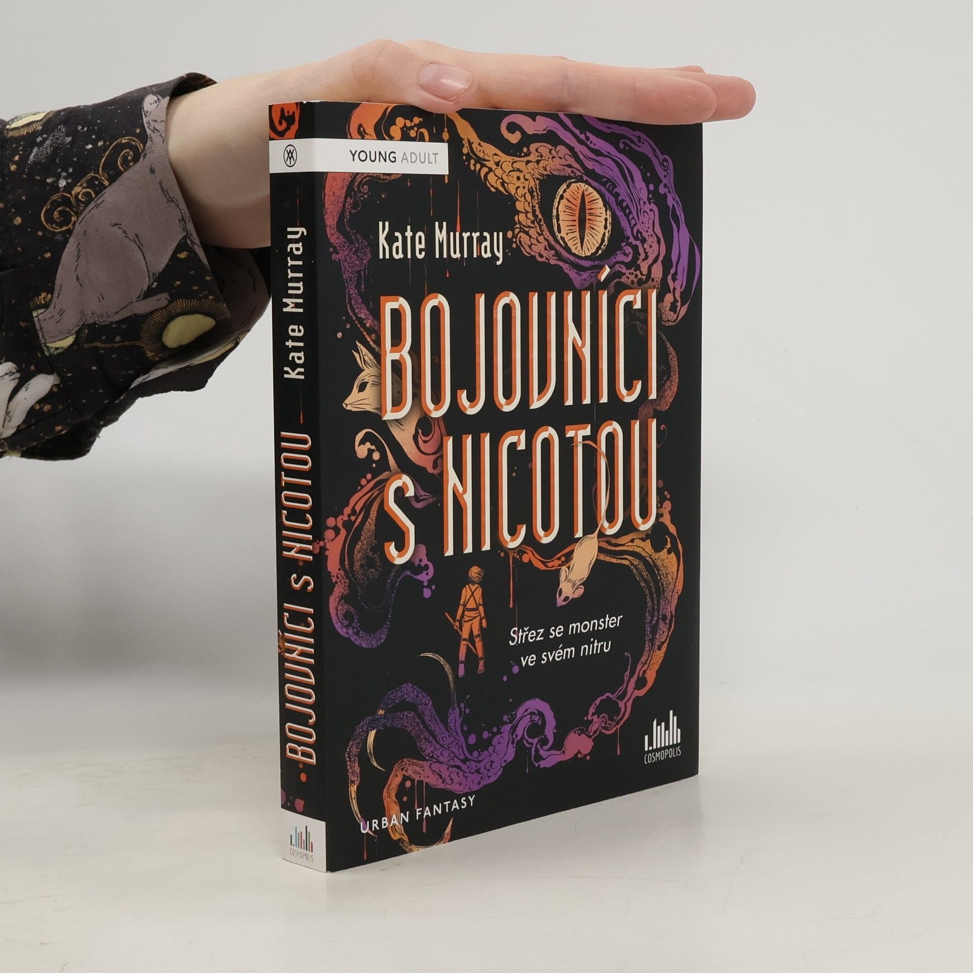 Kate Murray Bojovníci s Nicotou : střez se monster ve svém nitru