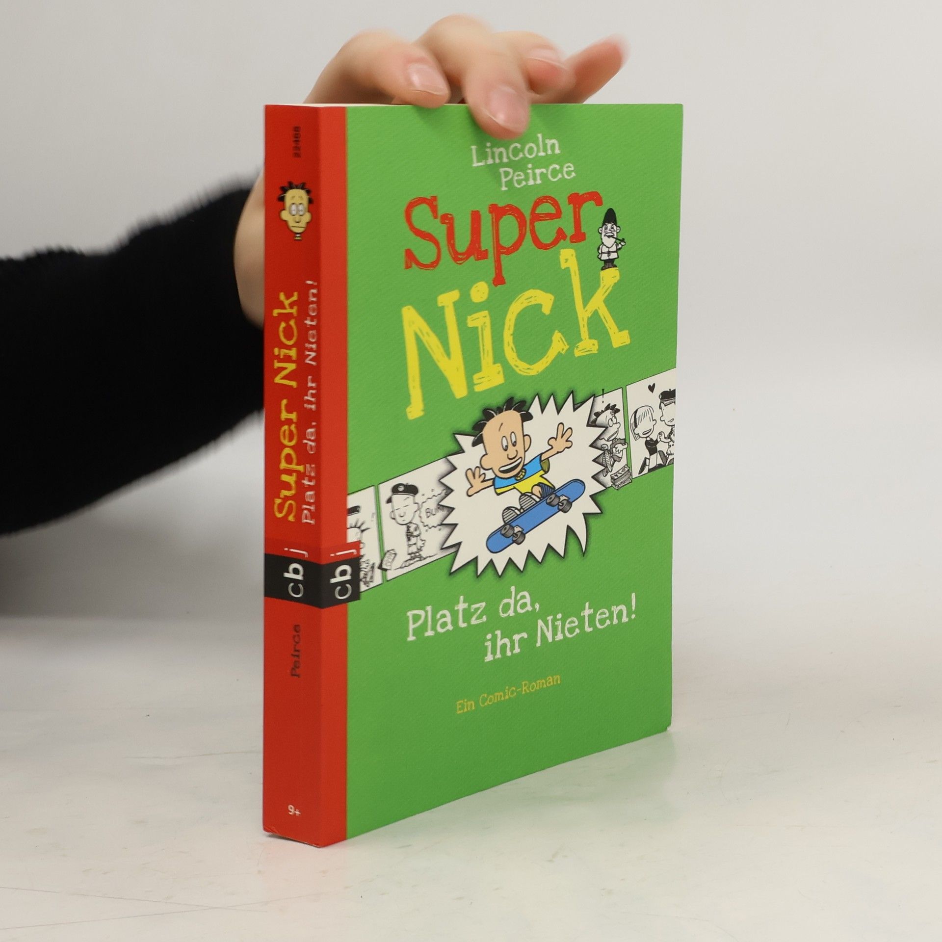 Lincoln Peirce Super Nick - Platz da, ihr Nieten!