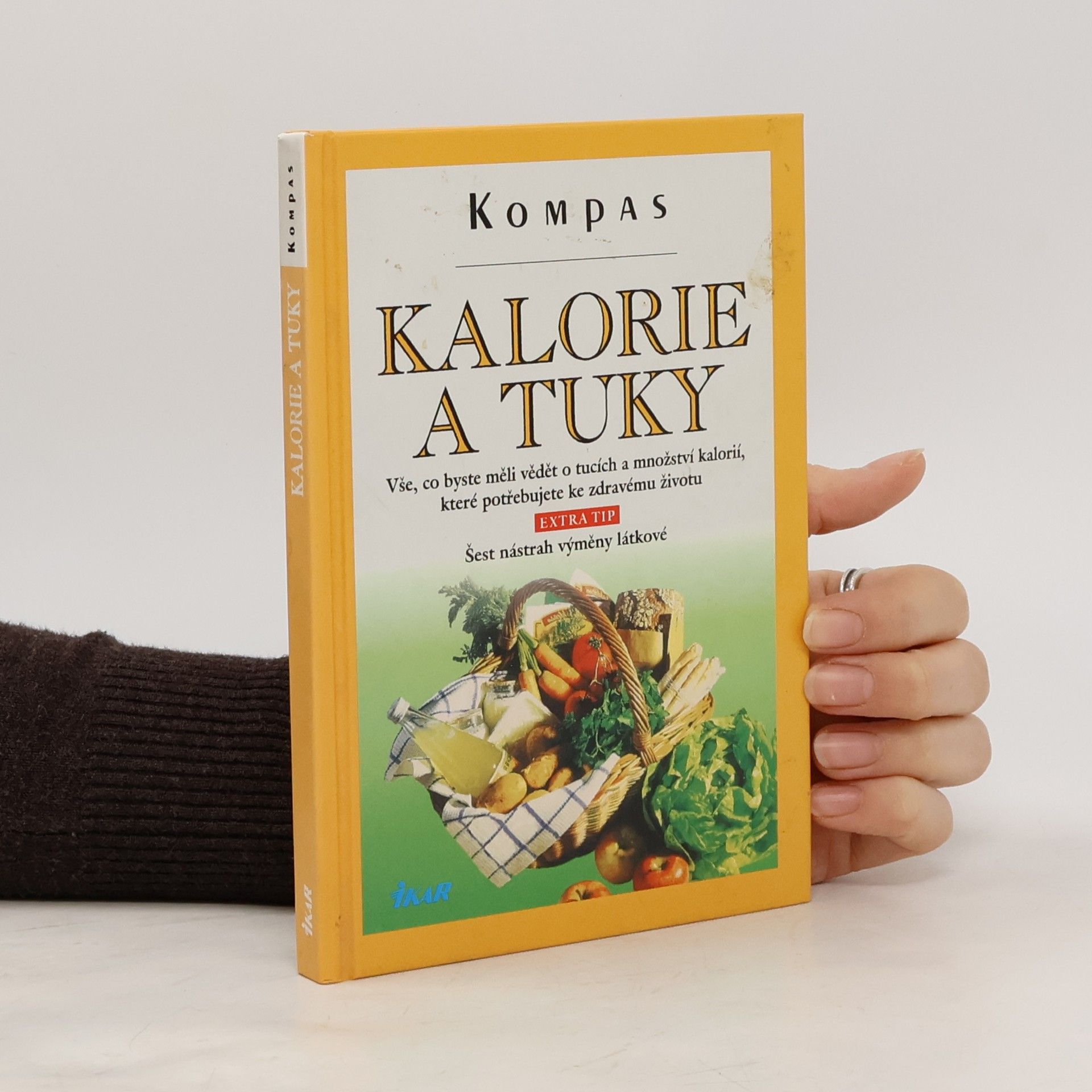 Jarmila Doubravová Kalorie a tuky: Jak se vyvarovat nadváhy