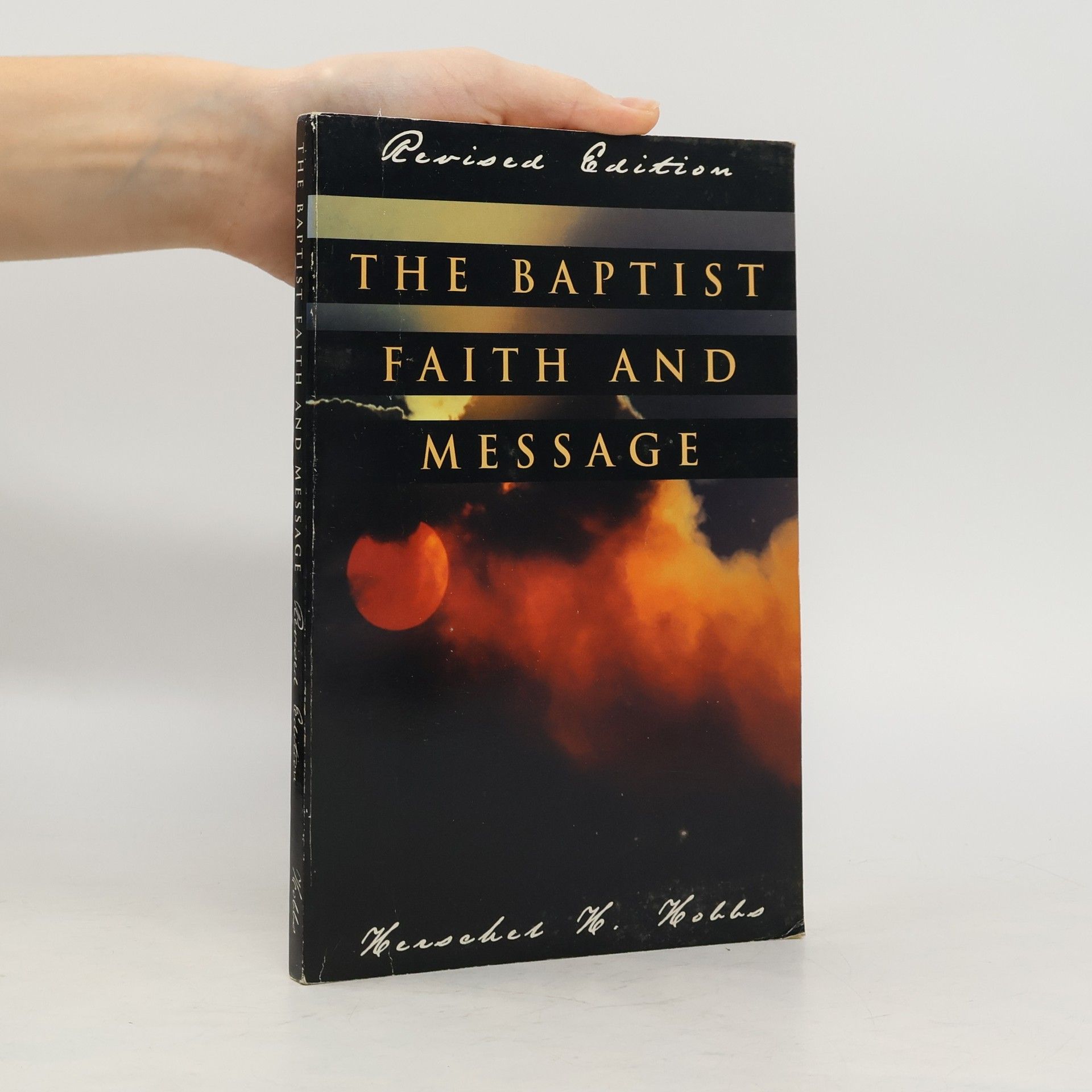 Herschel H. Hobbs The Baptist Faith and Message - Revised Edition