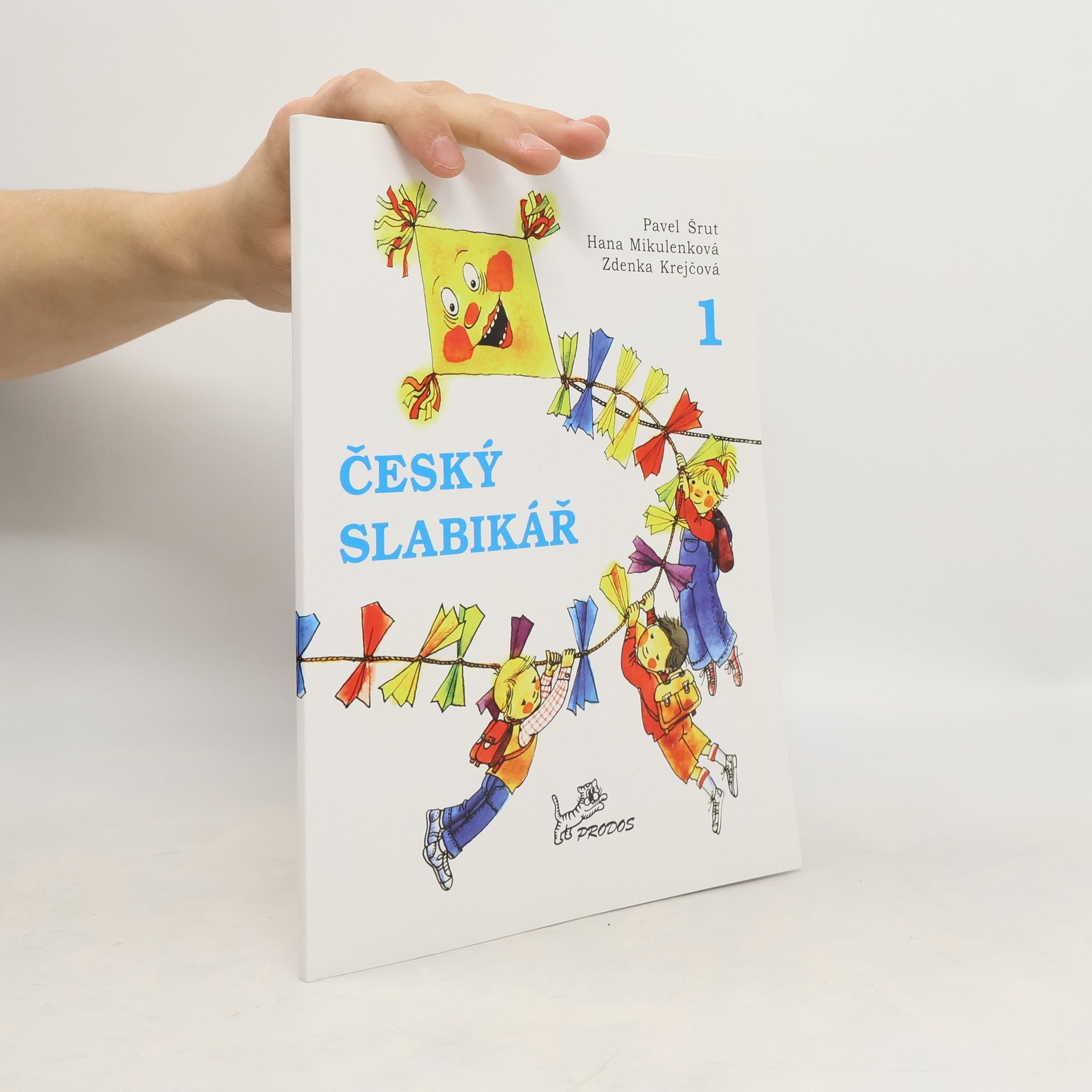 Pavel Šrut Český slabikář pro 1. ročník základních škol. 1. díl