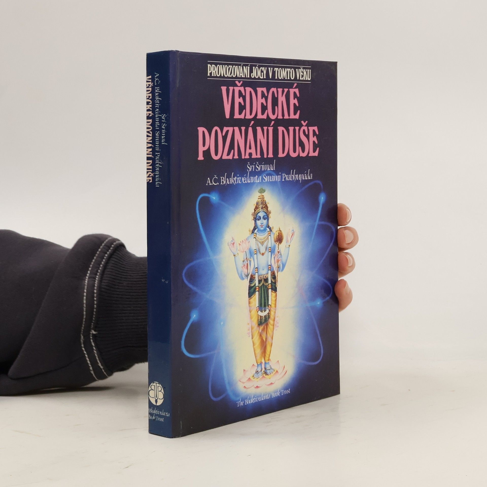 Šrí Šrímad A. Č. Bhaktivédanta Swami Prabhupáda Vědecké poznání duše
