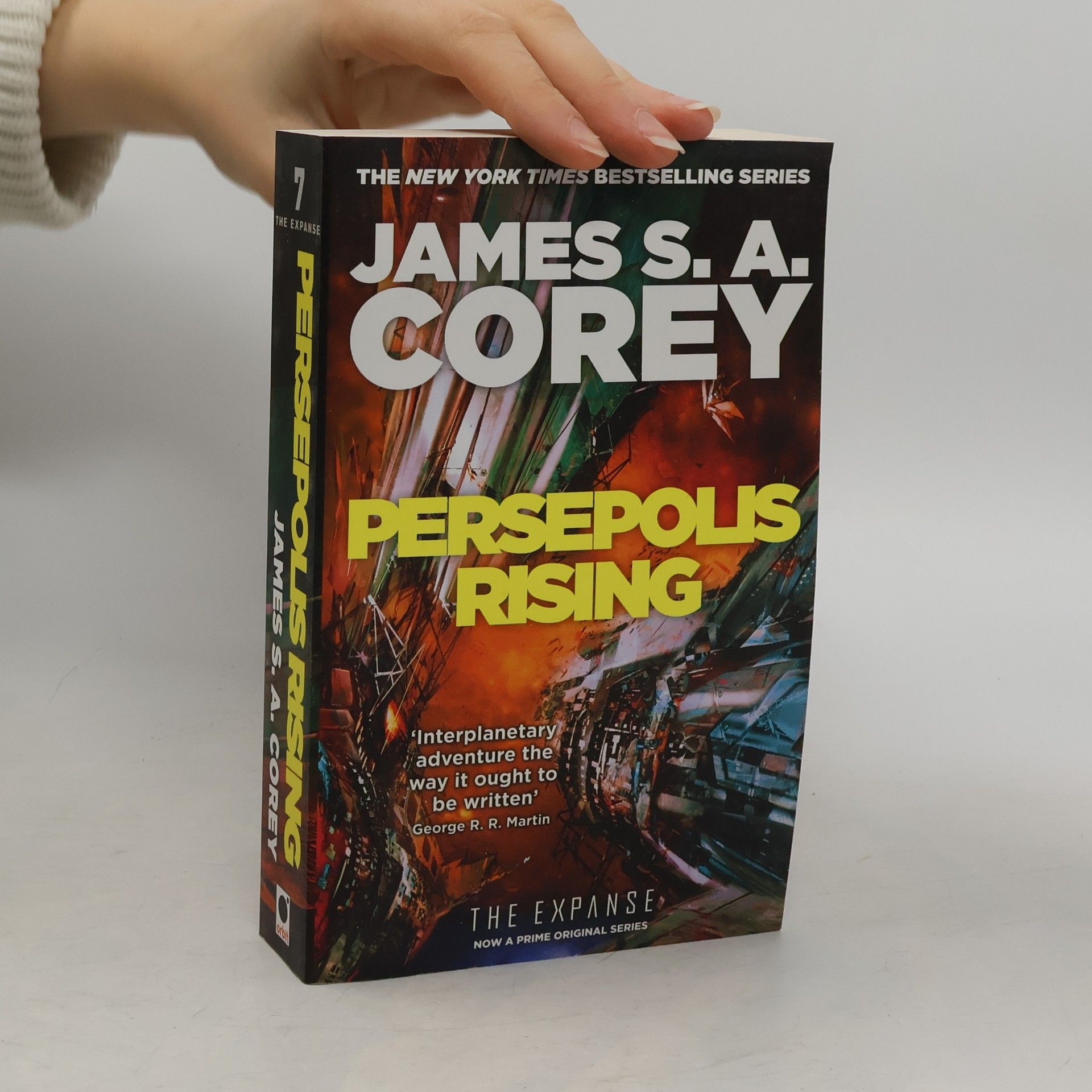 James S. A. Corey Expanse. Book seven, Persepolis rising