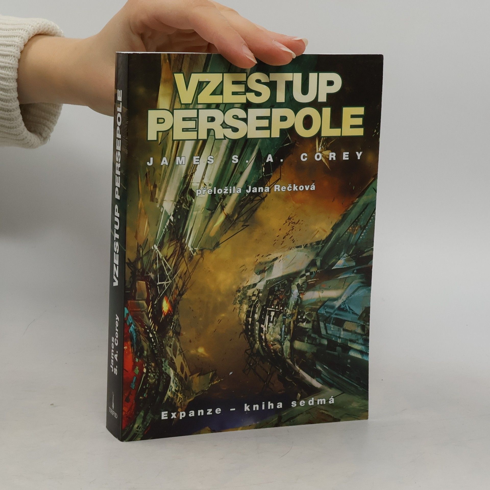 James S. A. Corey Vzestup Persepole. Expanze 7
