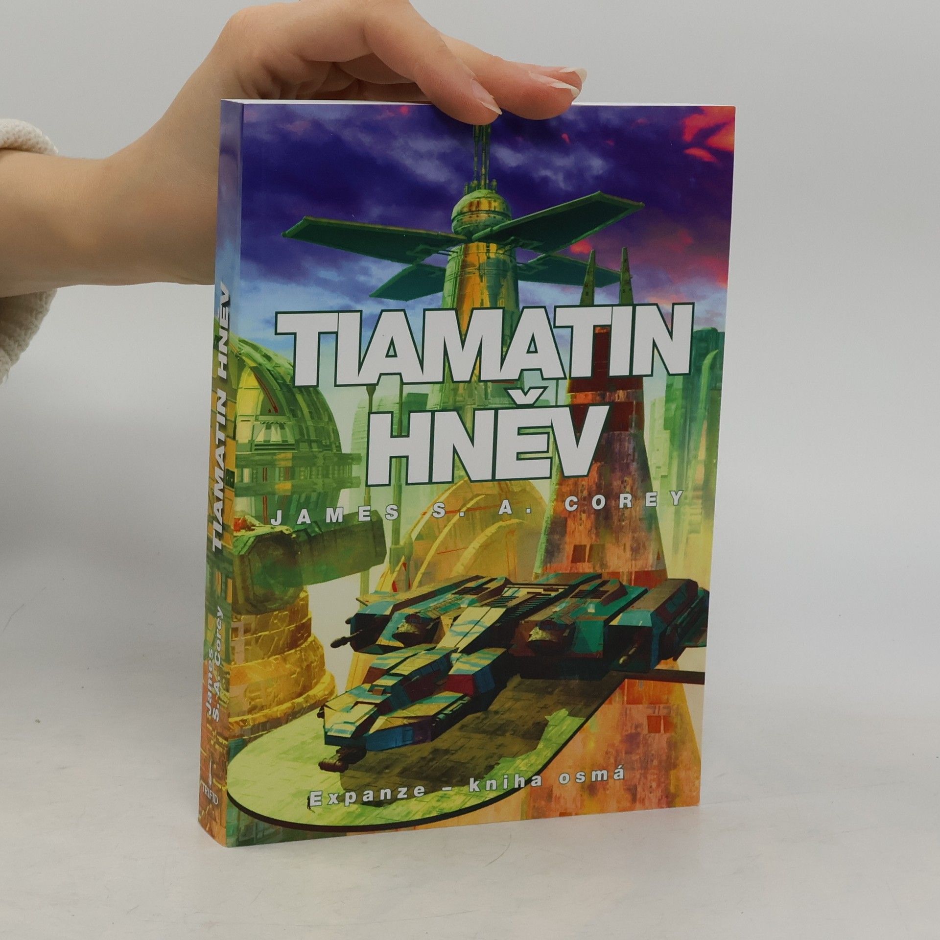 James S. A. Corey Tiamatin hněv