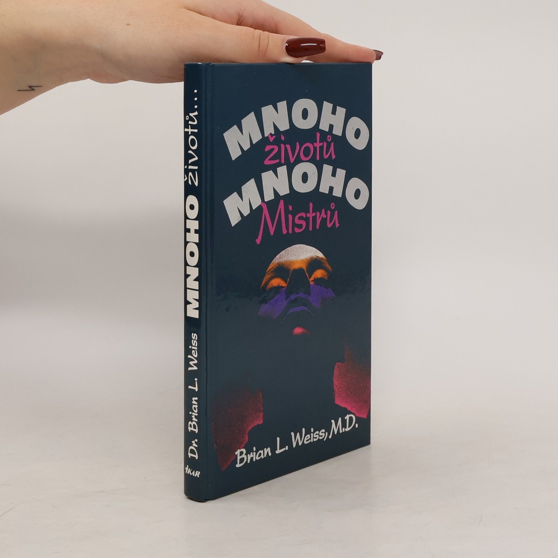 Brian Weiss Mnoho životů, mnoho Mistrů