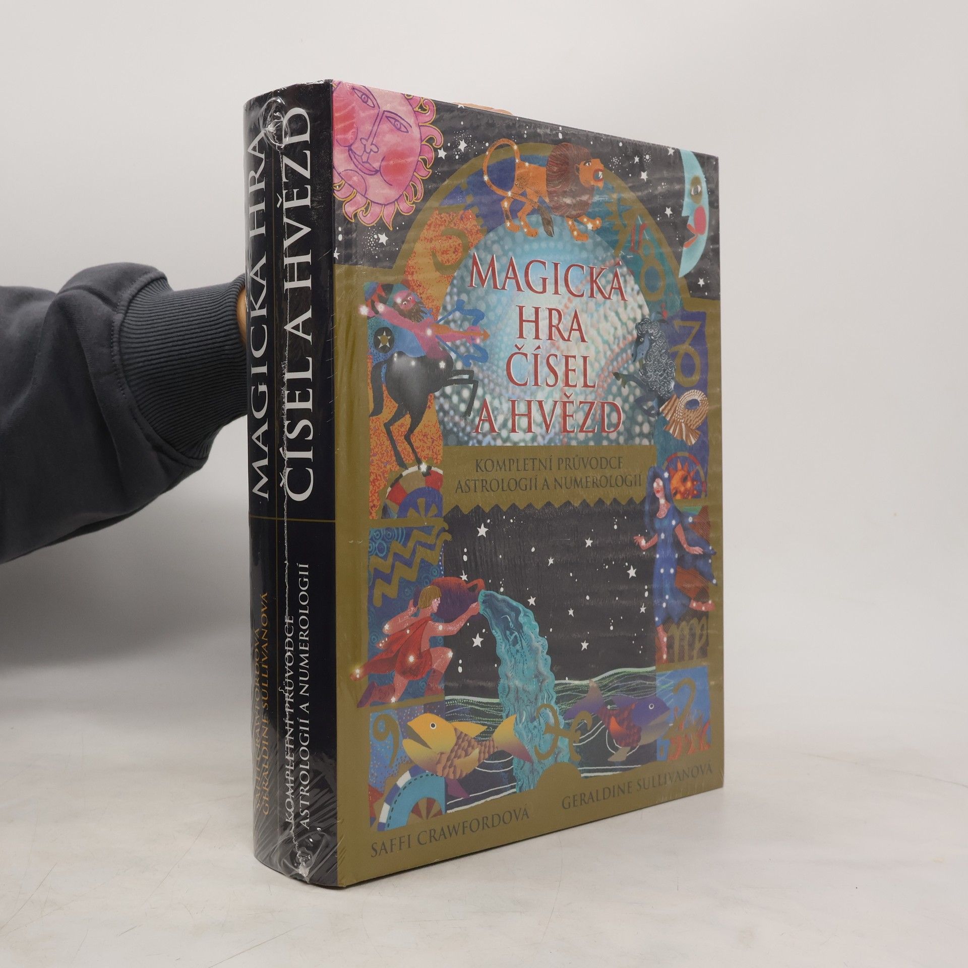 Saffi Crawford Magická hra čísel a hvězd. Kompletní průvodce astrologií a numerologií