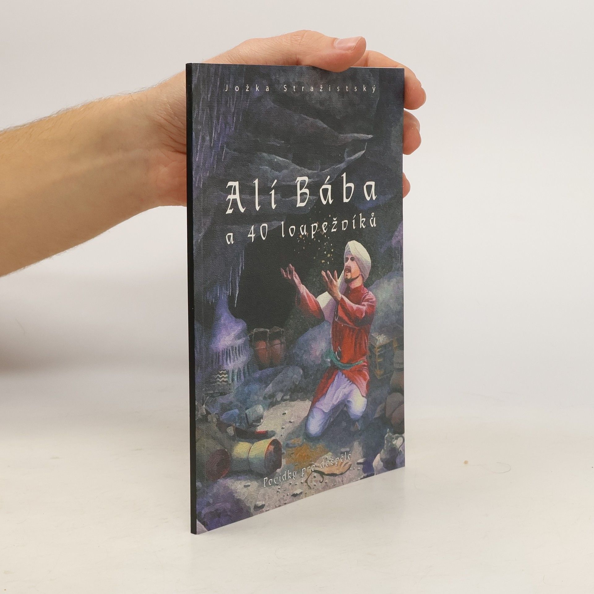 Alí Bába a 40 loupežníků. Povídky pro dospělé