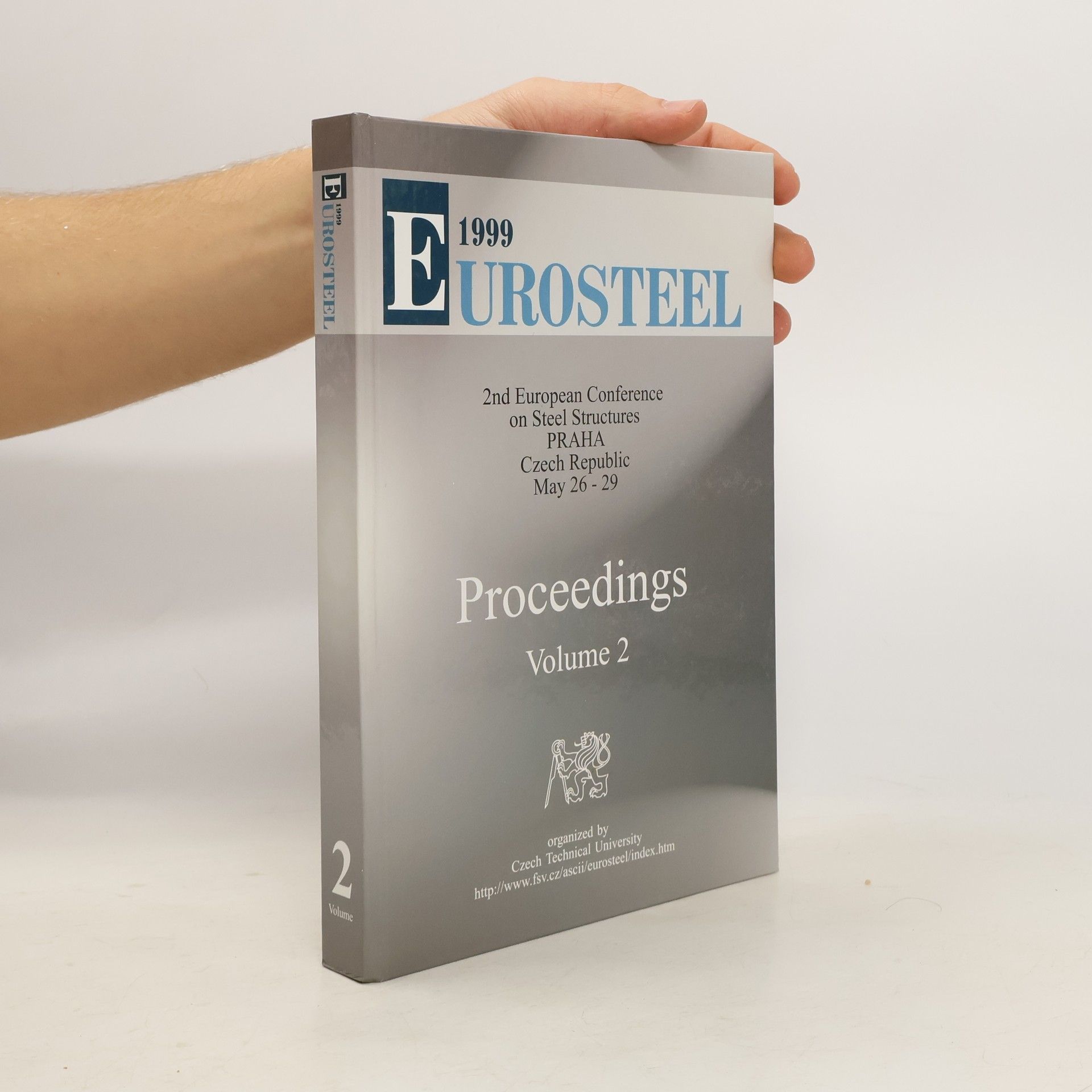 Kolektiv autorů Eurosteel 99. Proceedings of the 2nd European Conference on Steel Structures. Volume 2