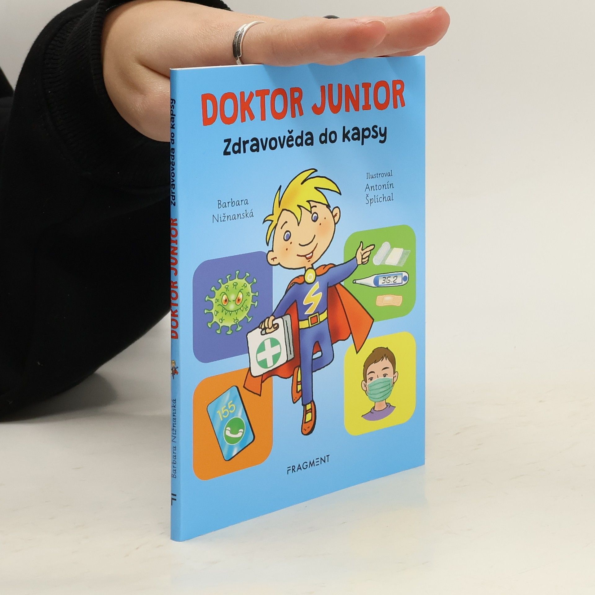 Antonín Šplíchal Doktor junior : zdravověda do kapsy