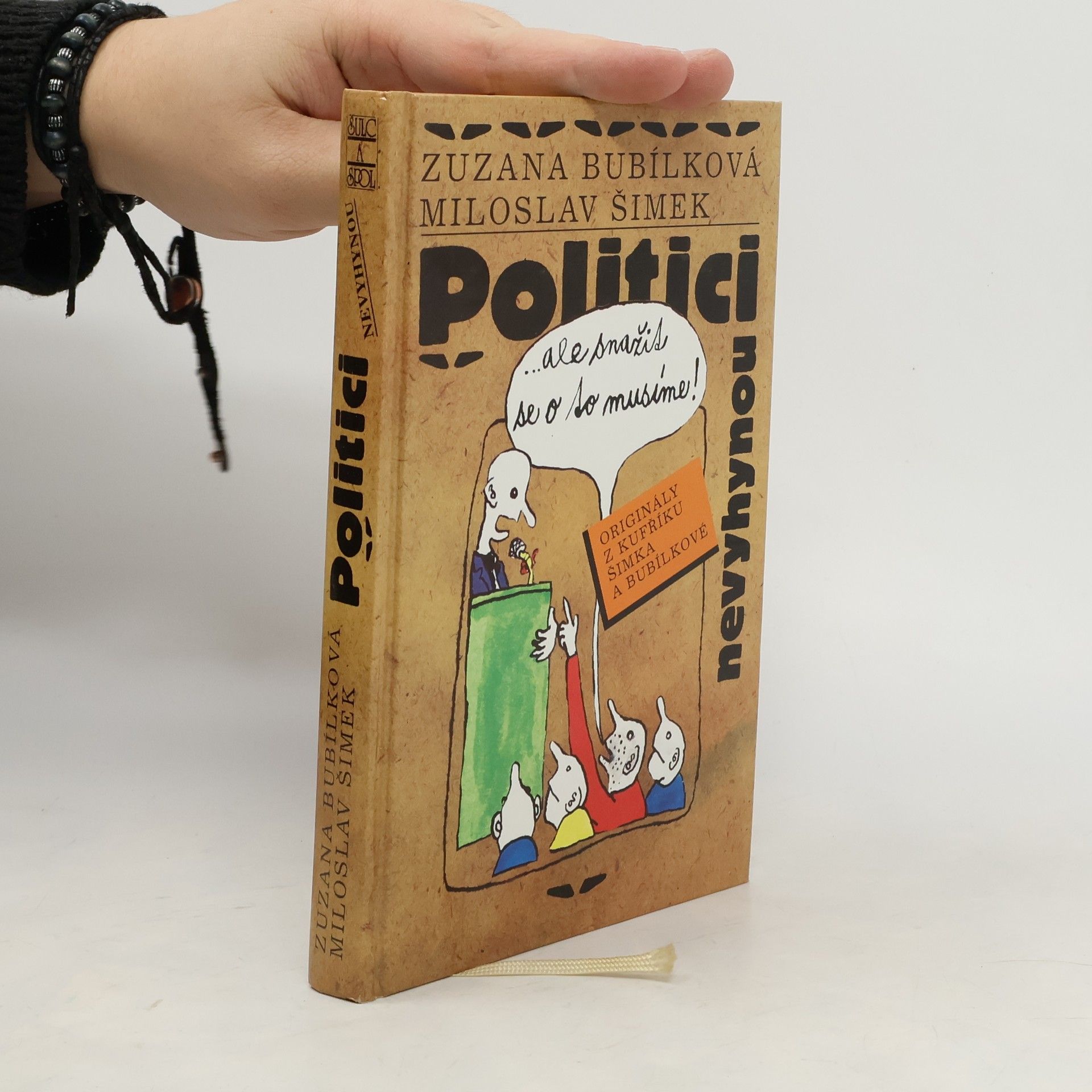 Zuzana Bubílková Politici nevyhynou...ale snažit se o to musíme!