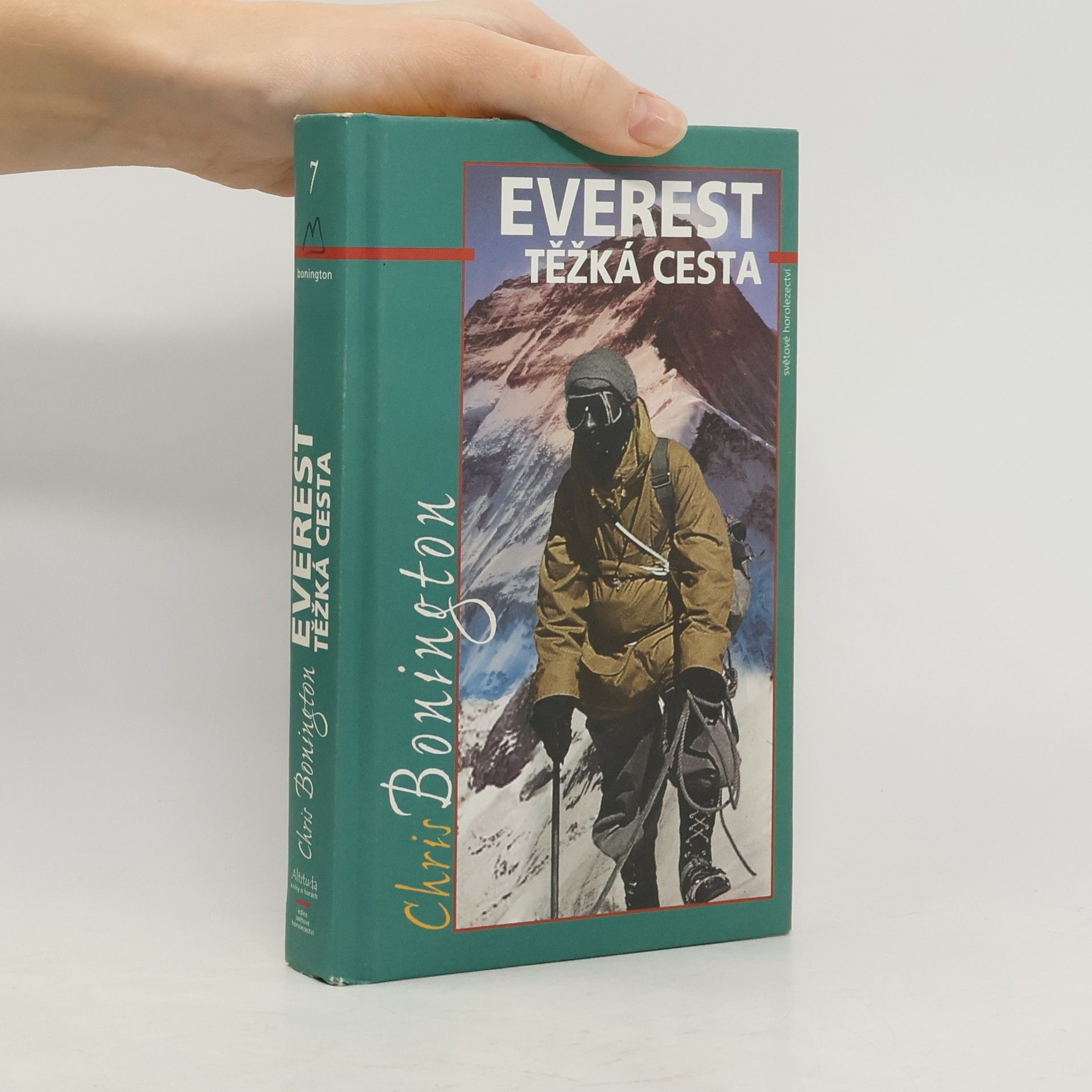 Chris Bonington Everest - těžká cesta