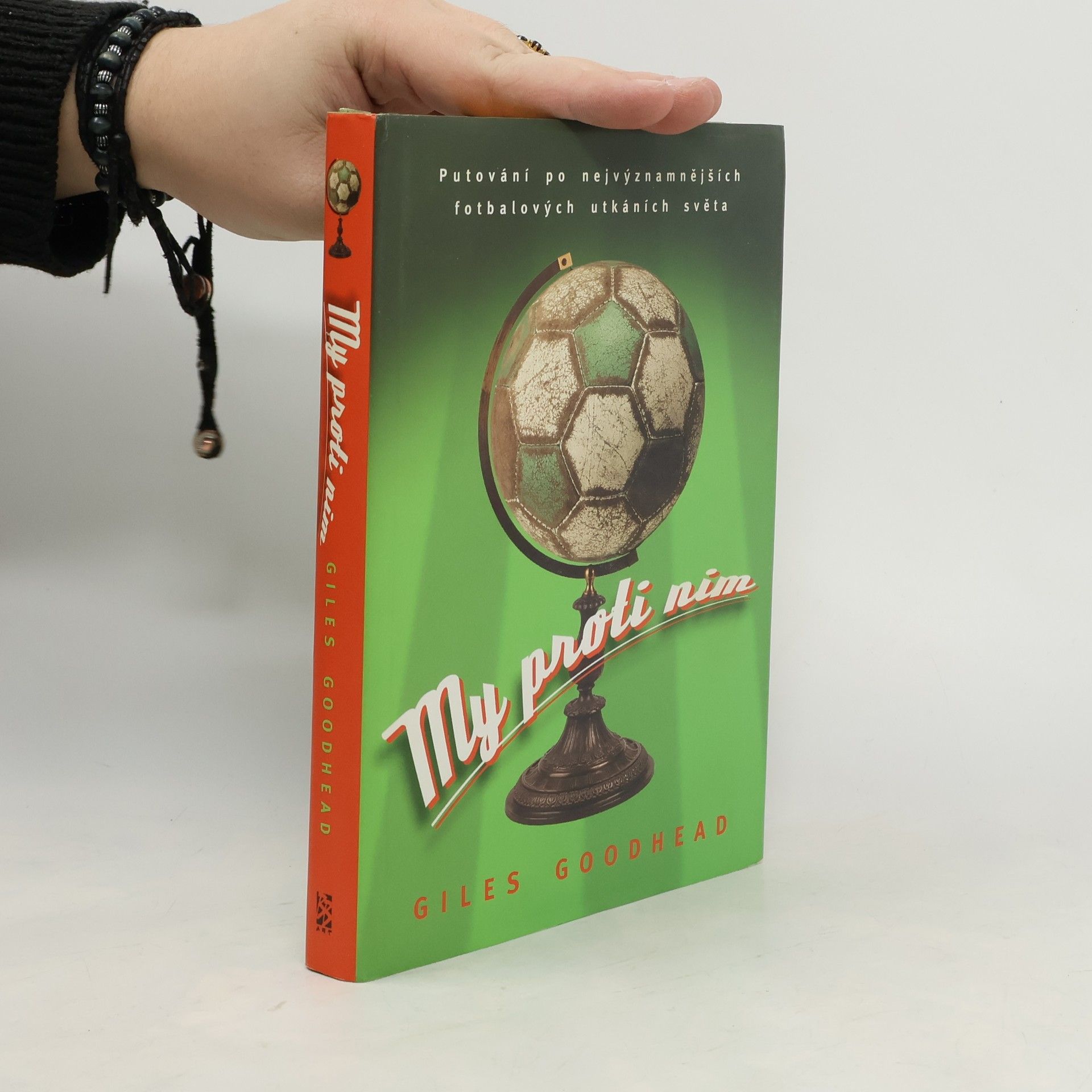 My proti nim. Putování po nejvýznamějších fotbalových utkáních světa