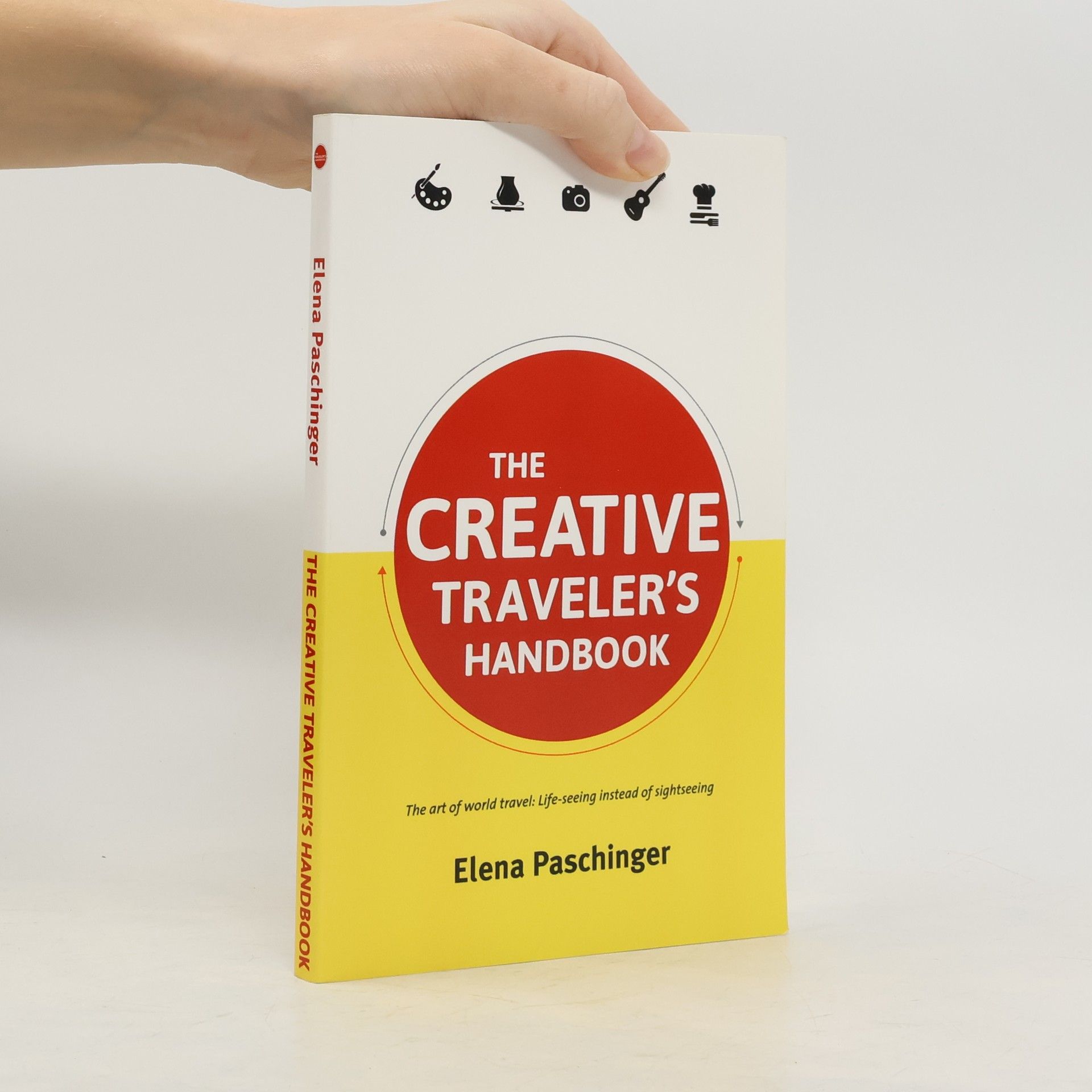 Elena Paschinger The Creative Traveler's Handbook