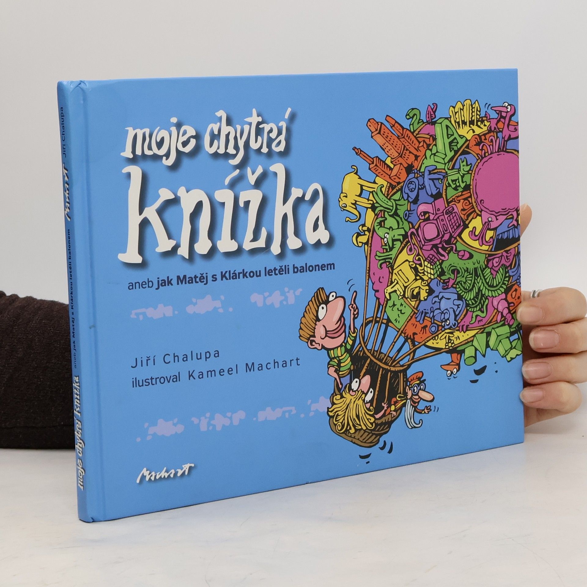 Moje chytrá knížka aneb Jak Matěj s Klárkou letěli balonem