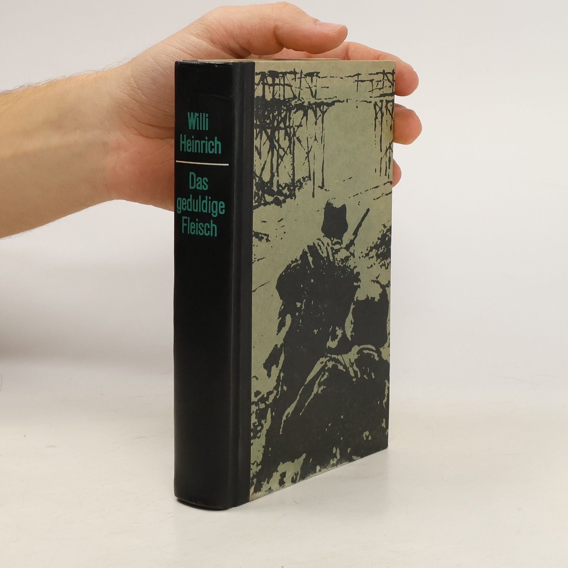 Willi Heinrich Das geduldige Fleisch