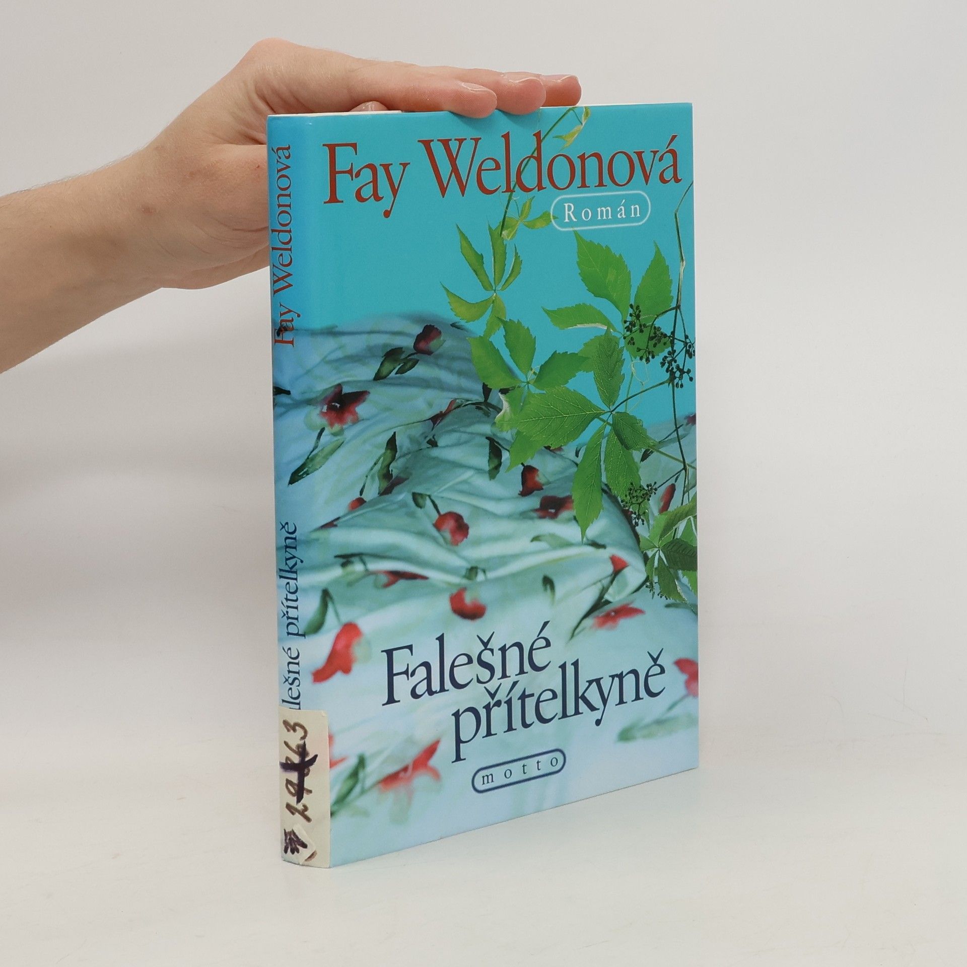 Fay Weldon Falešné přítelkyně