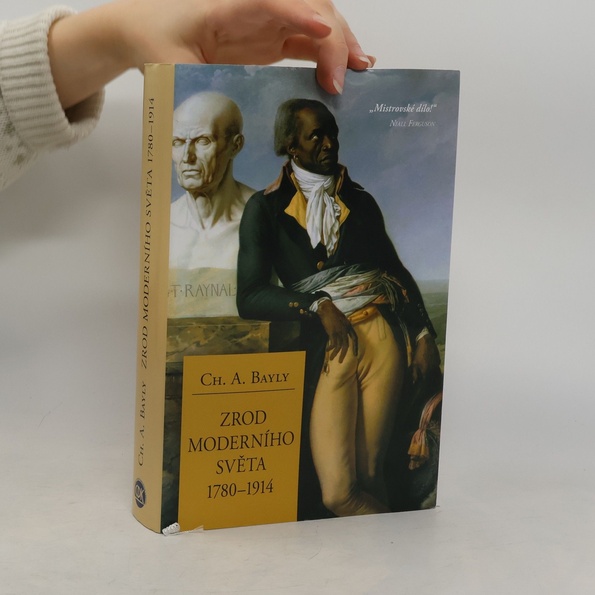 Christopher Alan Bayly Zrod moderního světa 1780–1914: Globální spojitosti a srovnání