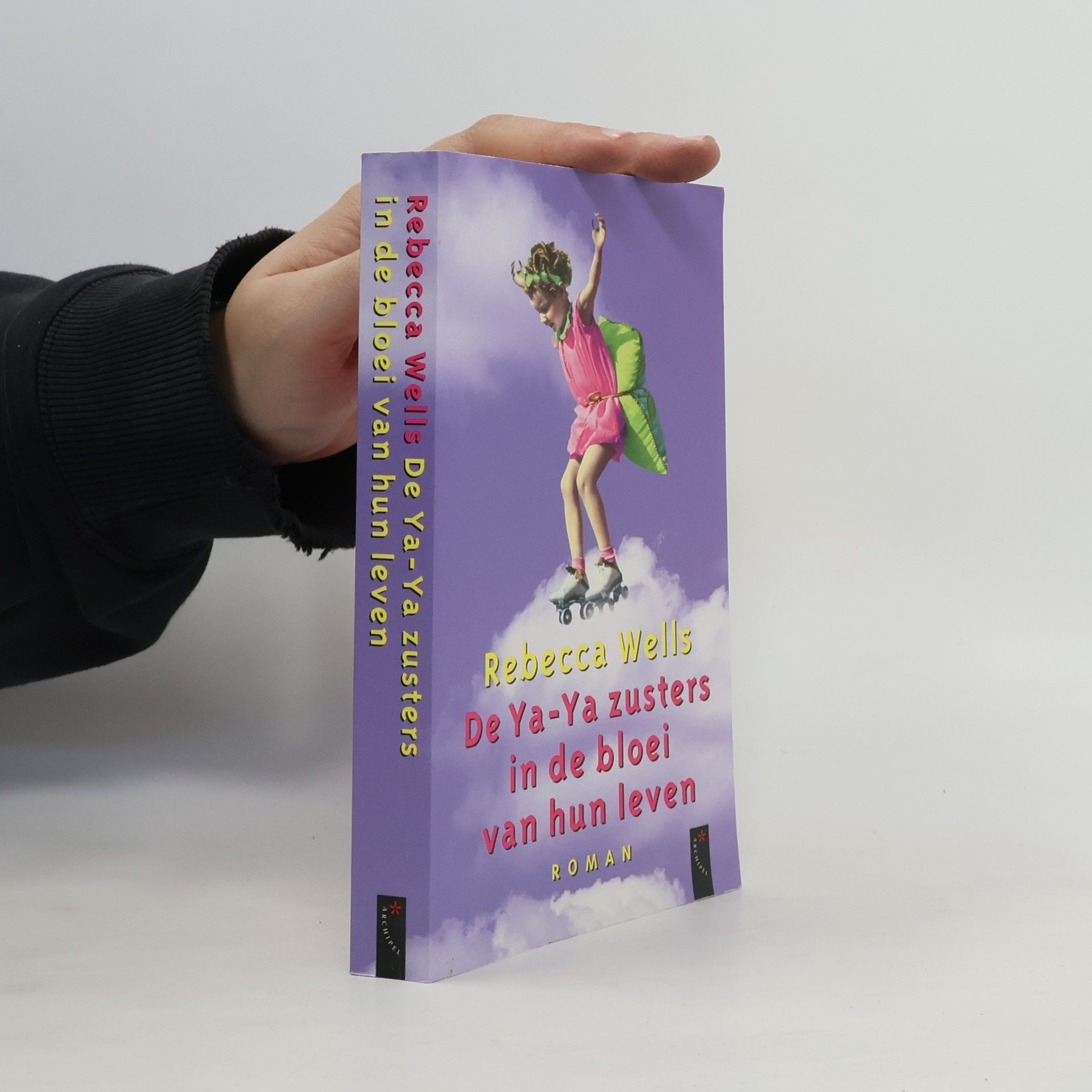 Rebecca Wells De Ya-Ya zusters in de bloei van hun leven