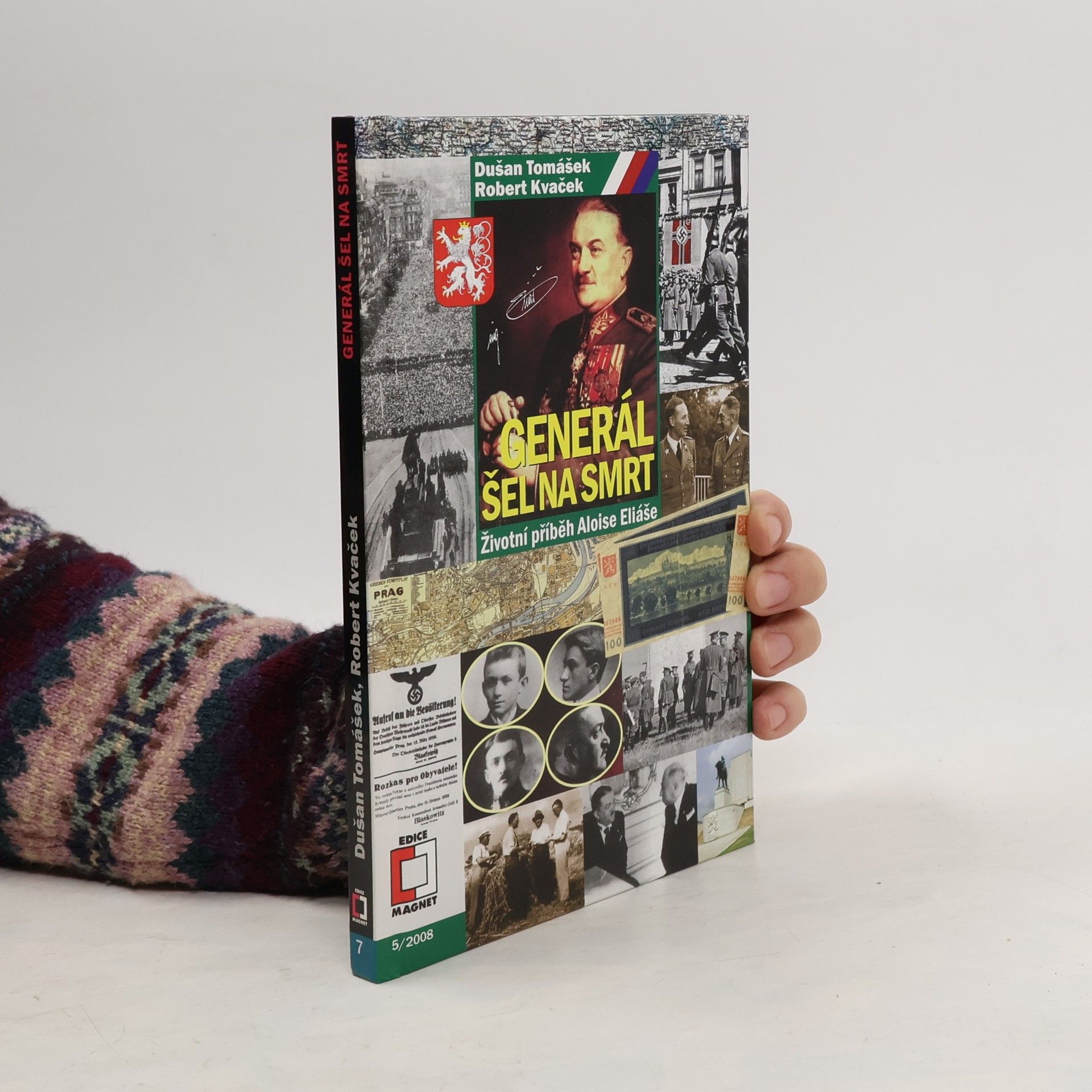 Dušan Kvaček Generál šel na smrt - Životní příběh Aloise Eliáše