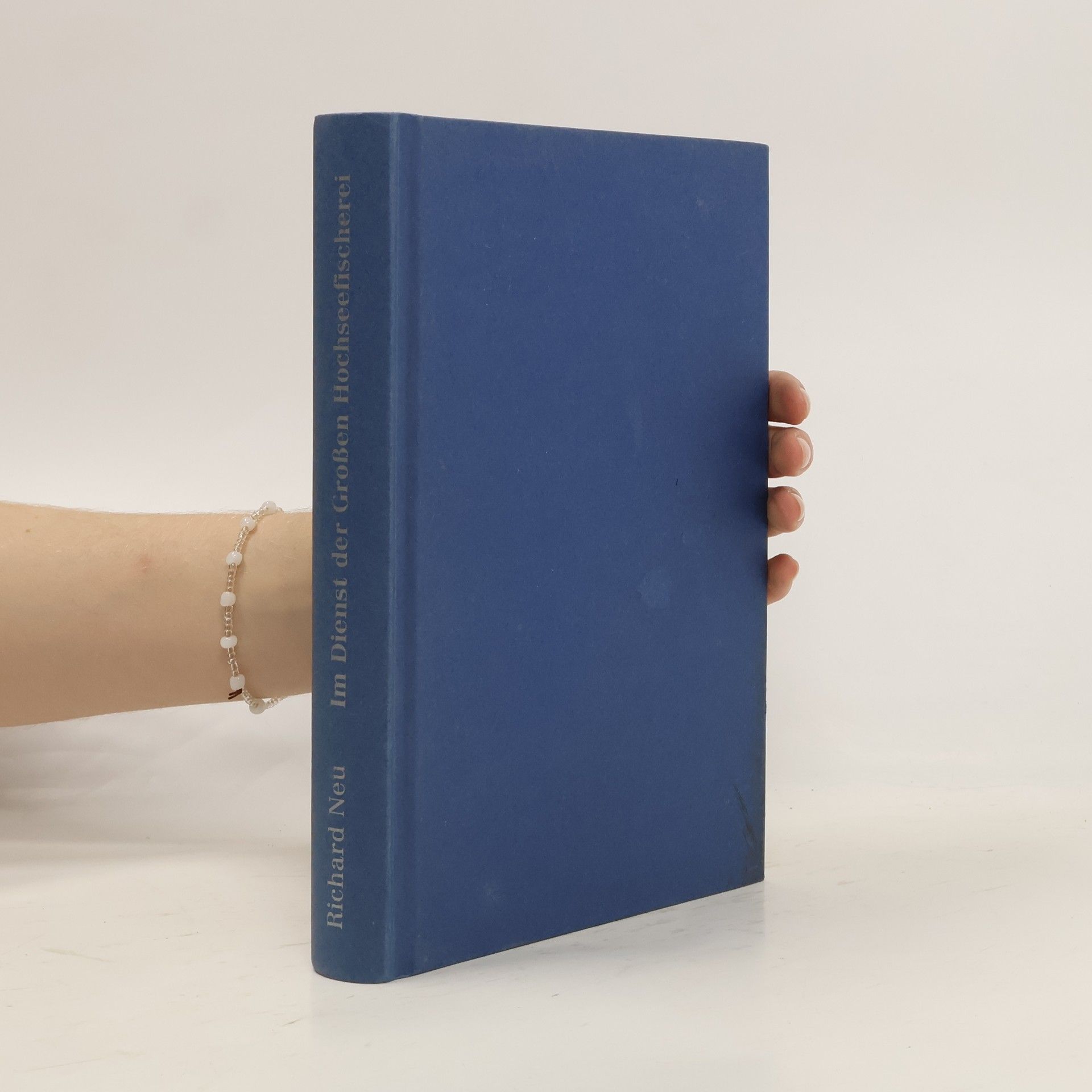 Richard Neu Im Dienst der großen Hochseefischerei