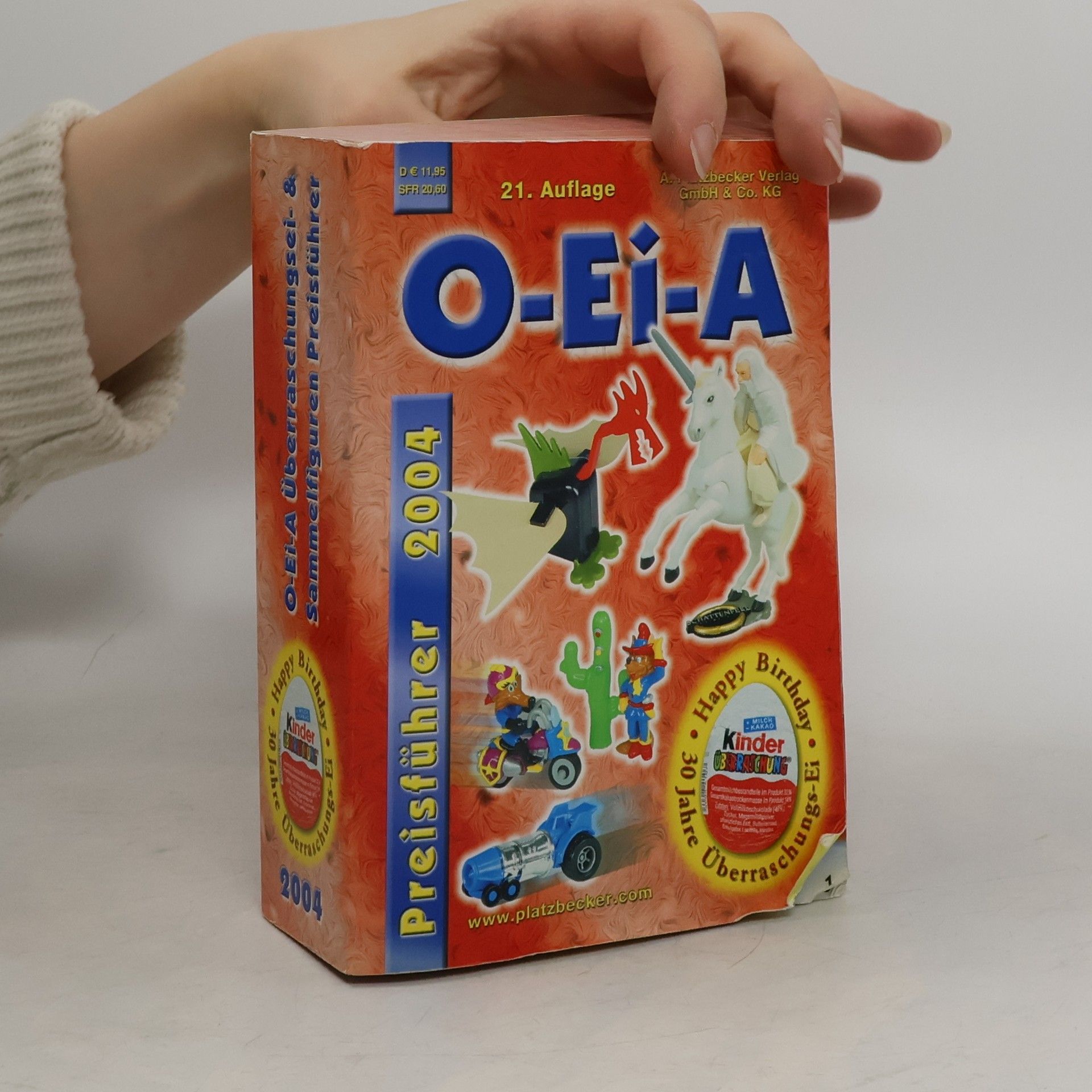 O-Ei-A Überraschungsei- und Sammelfiguren-Preisführer 2004 - 21. Auflage