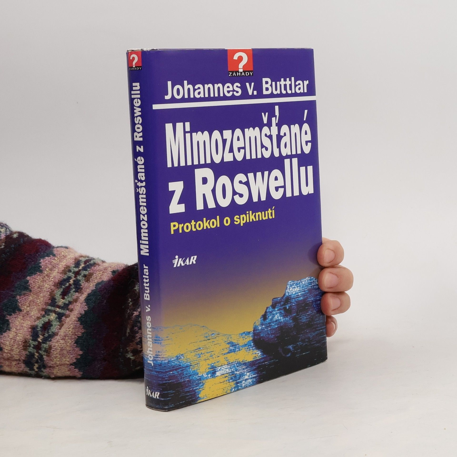 Johannes v. Buttlar Mimozemšťané z Roswellu. Protokol o spiknutí