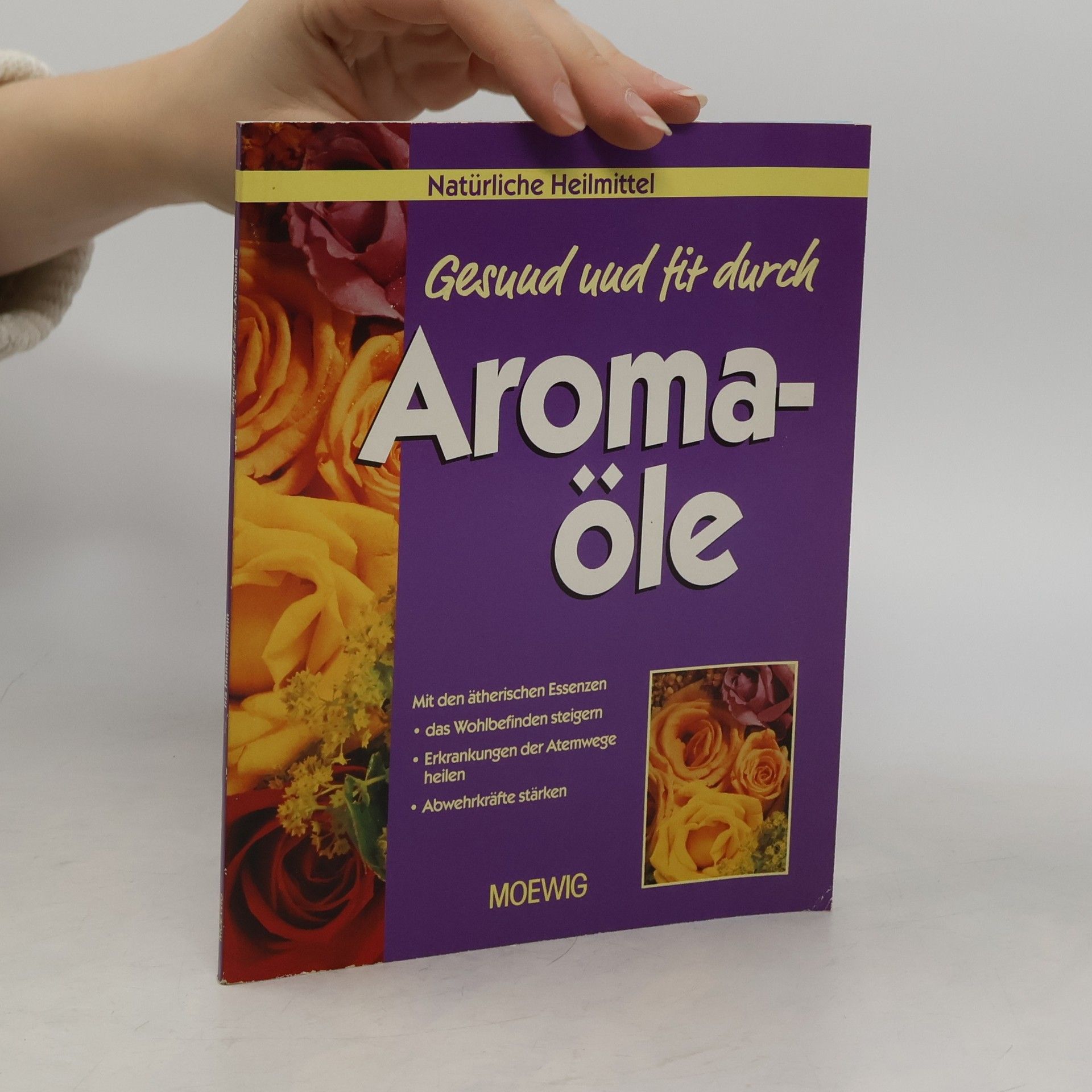 Iris Hammelmann Gesund und fit durch Aromaöle.