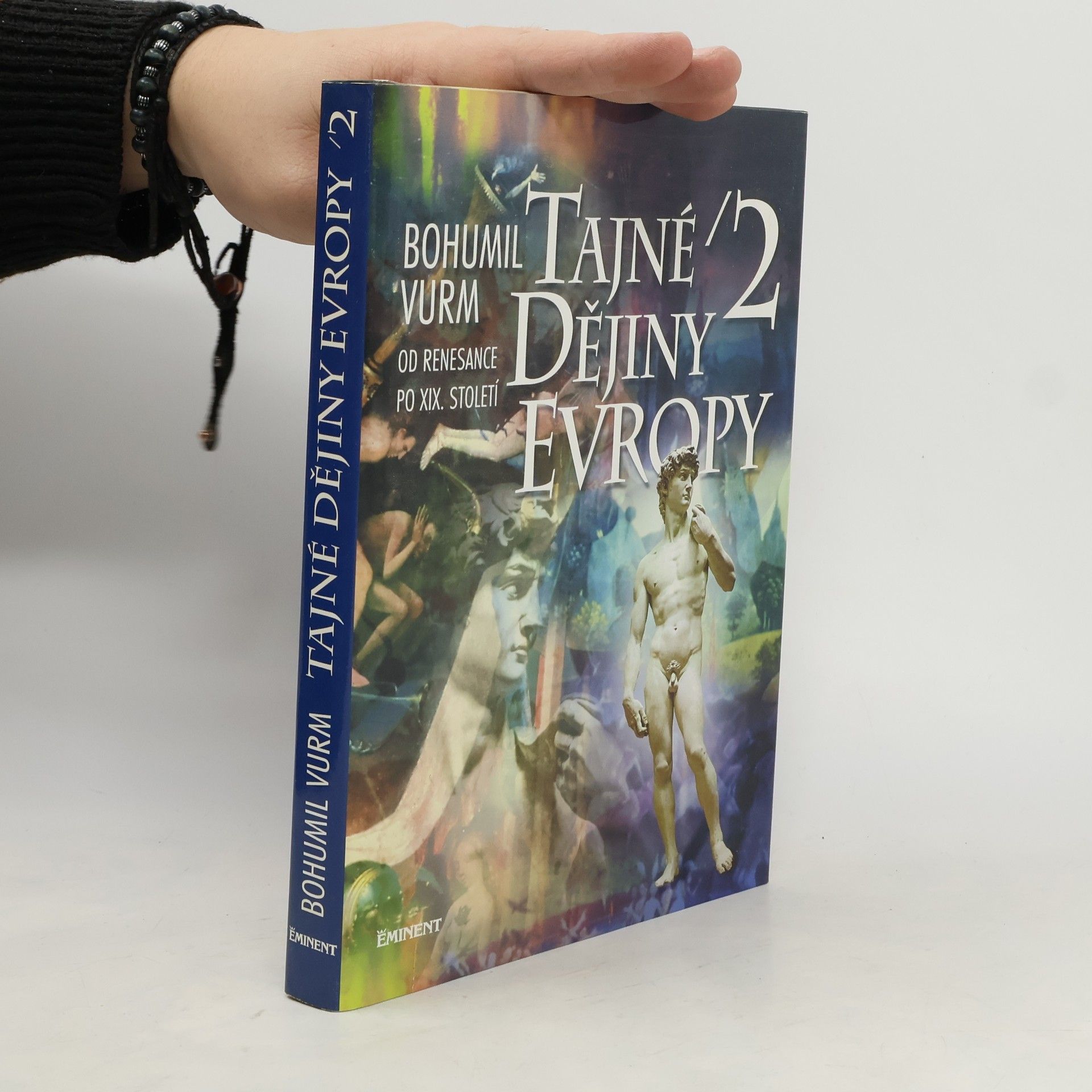 Bohumil Vurm Tajné dějiny Evropy (2. díl)