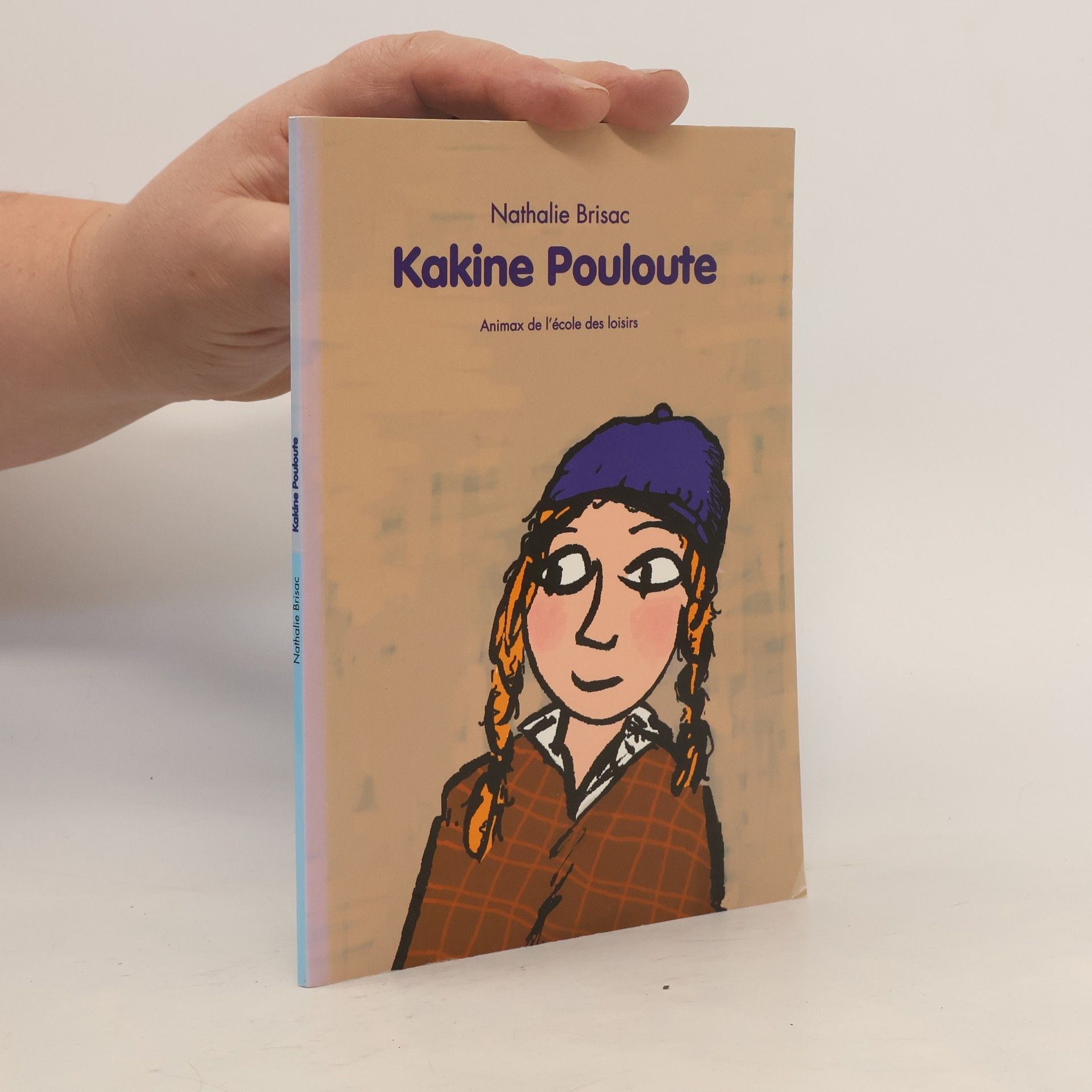 Nathalie Brisac Animax de l'école des loisirs: Kakine Pouloute