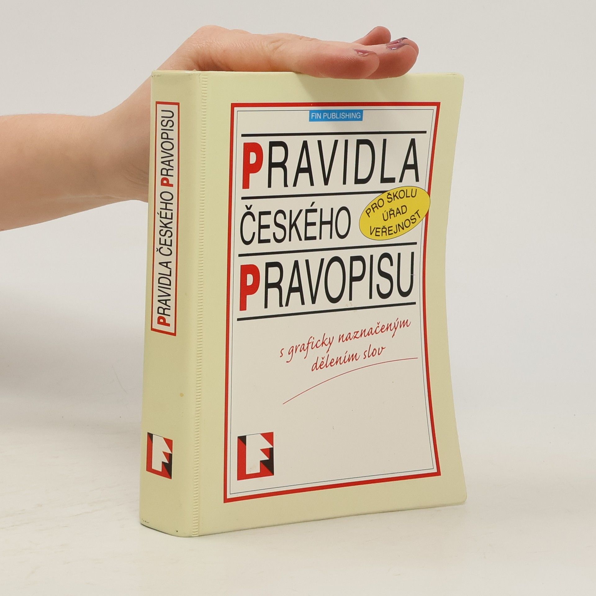 Kolektiv autorů Pravidla českého pravopisu s graficky naznačeným dělením slov