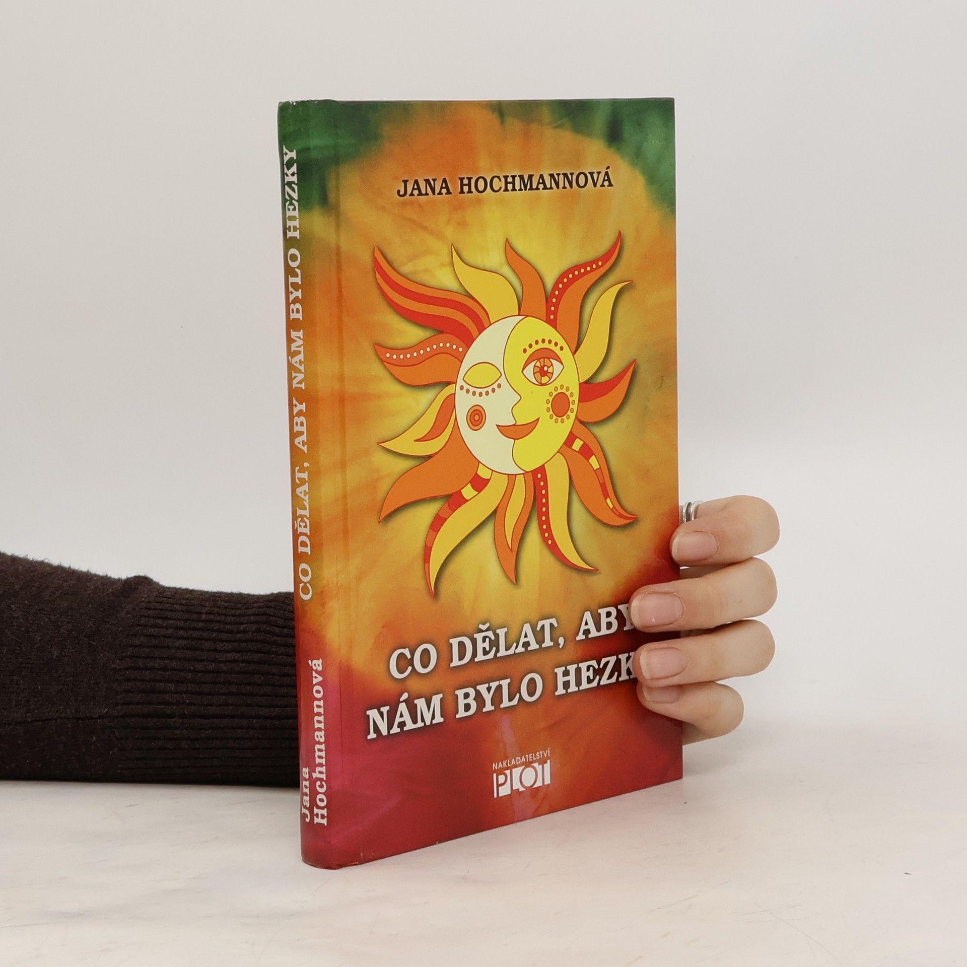 Co dělat, aby nám bylo hezky