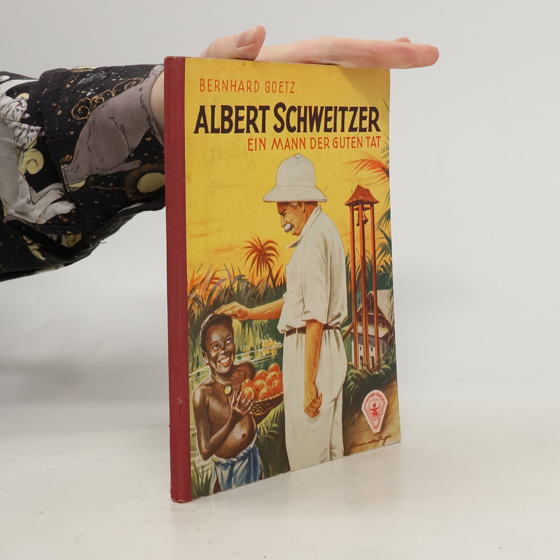 Bernhard Goetz Albert Schweitzer. Ein Mann der Guten Tat