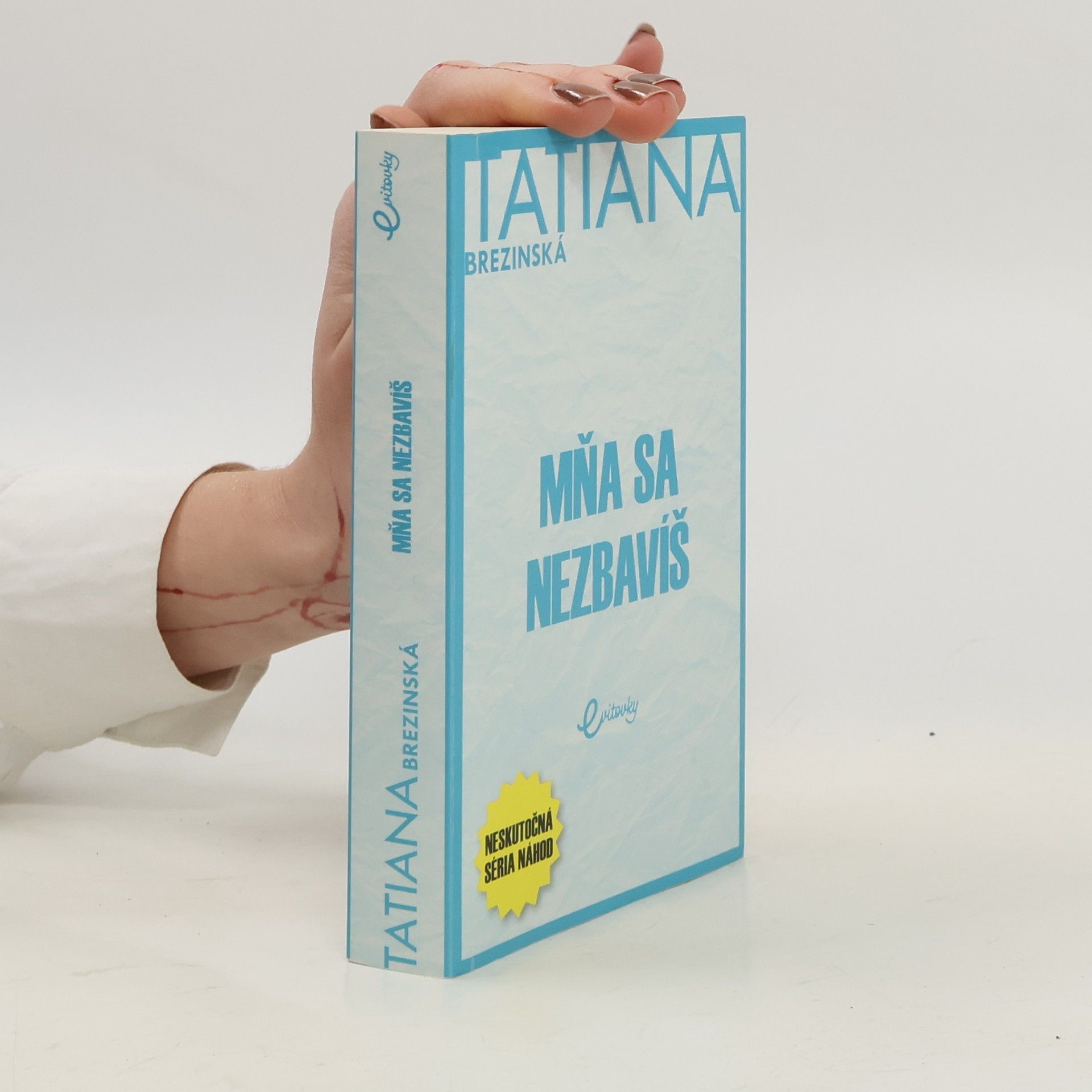 Tatiana Brezinská Čuperková Mňa sa nezbavíš