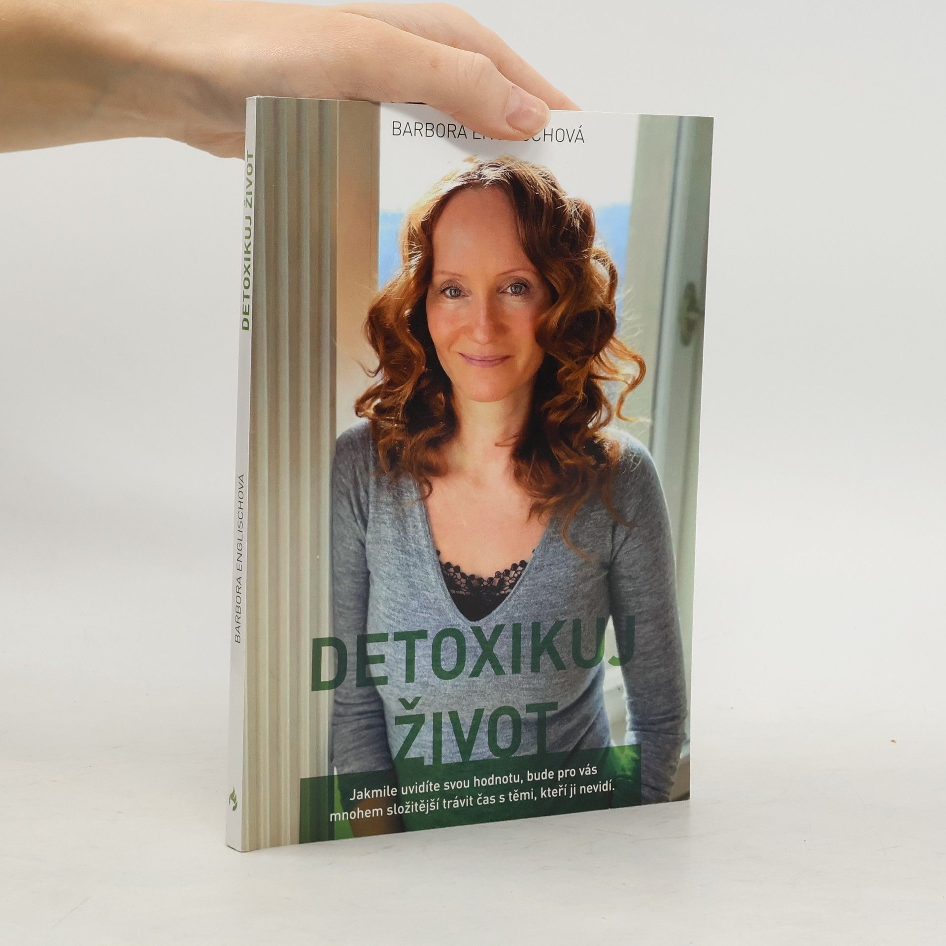 Barbora Englischová Detoxikuj život, aneb, Písmenka z blogu