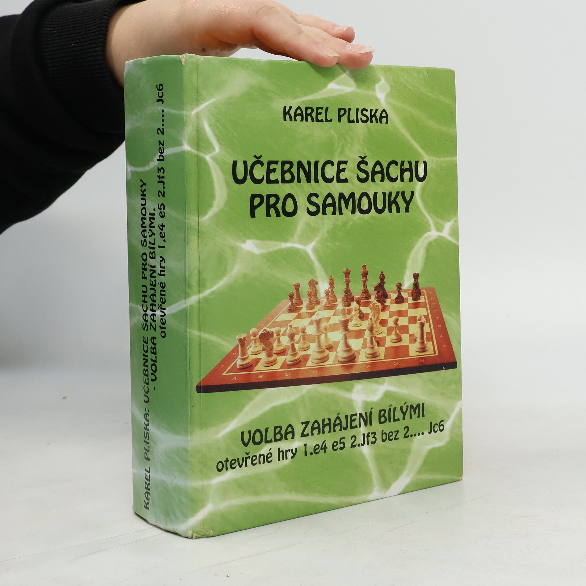 Karel Pliska Učebnice šachu pro samouky - Volba zahájení bílými: Otevřené hry 1.e4 e5 2.Jf3 bez 2.... Jc6