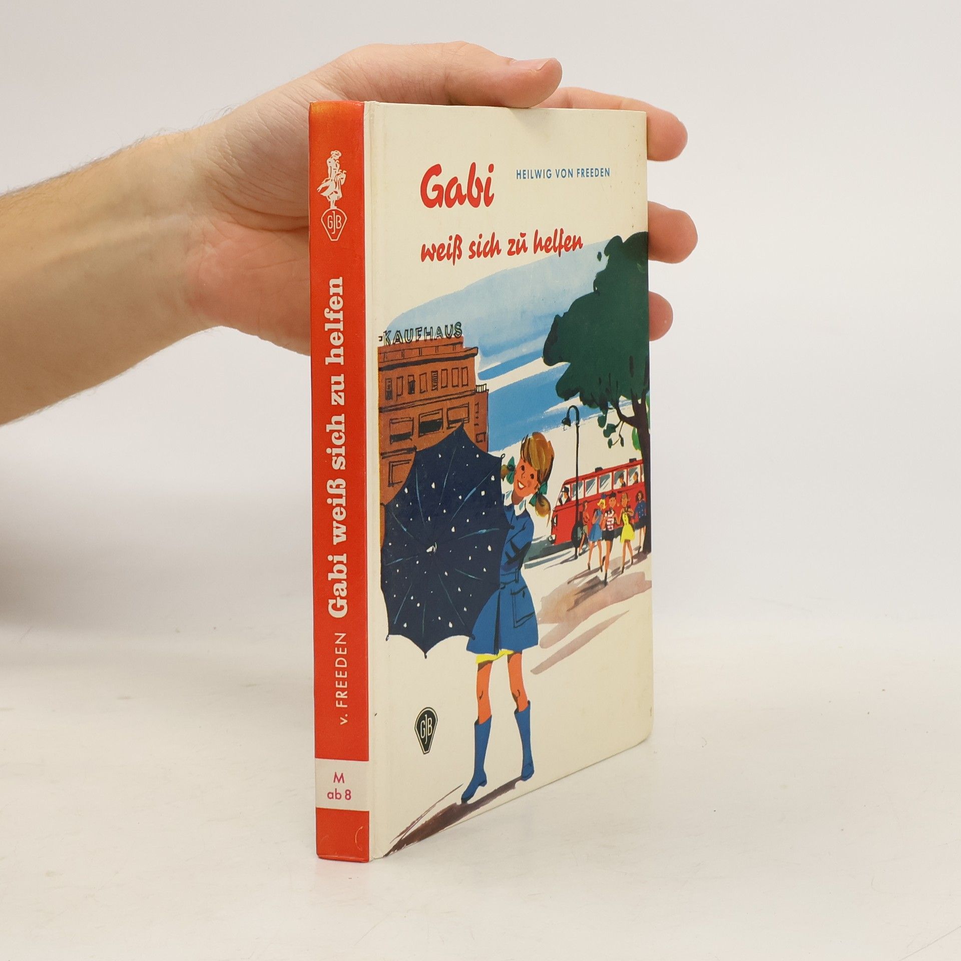 Heilwig von Freeden Gabi weiß sich zu helfen