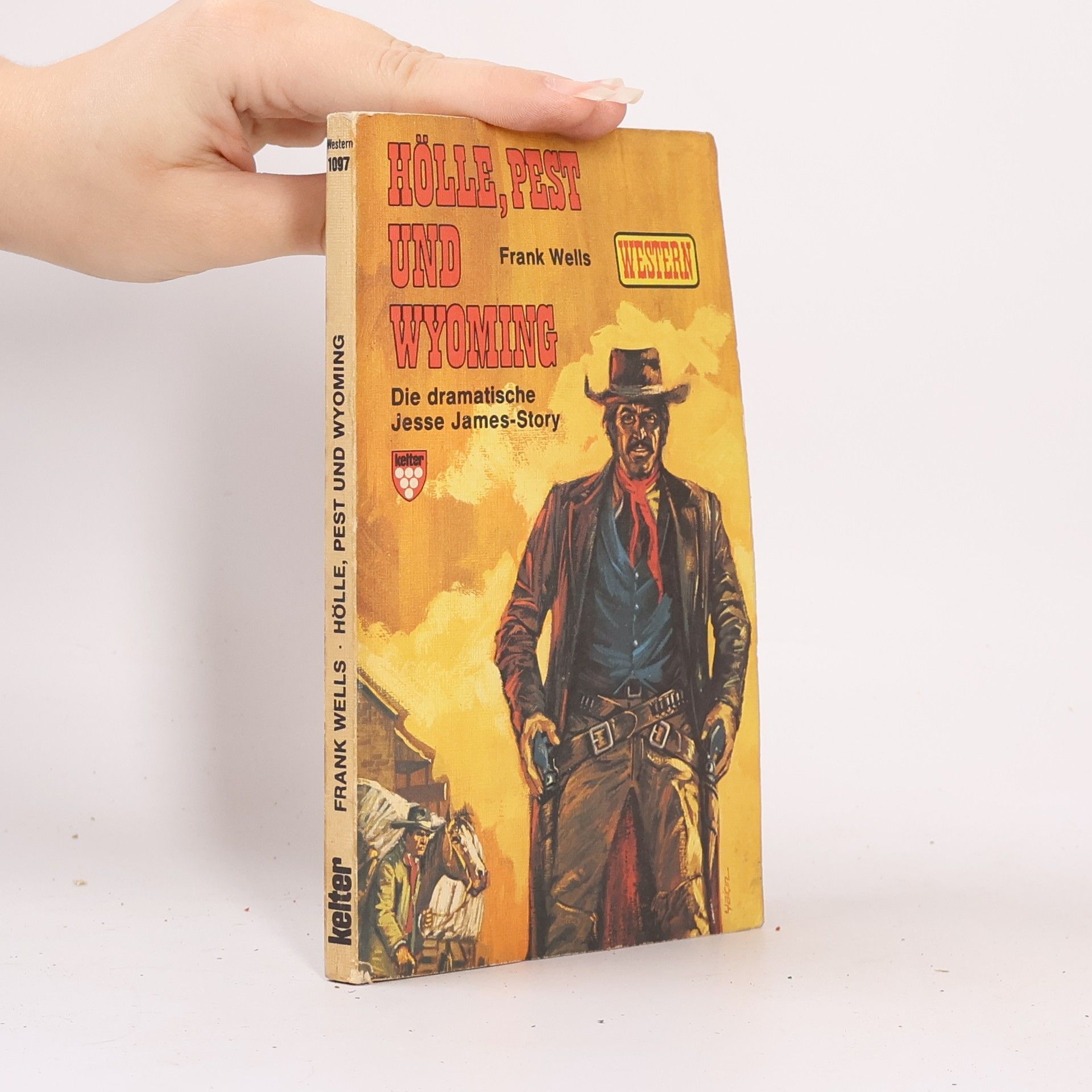 Frank Wells Hölle, Pest und Wyoming