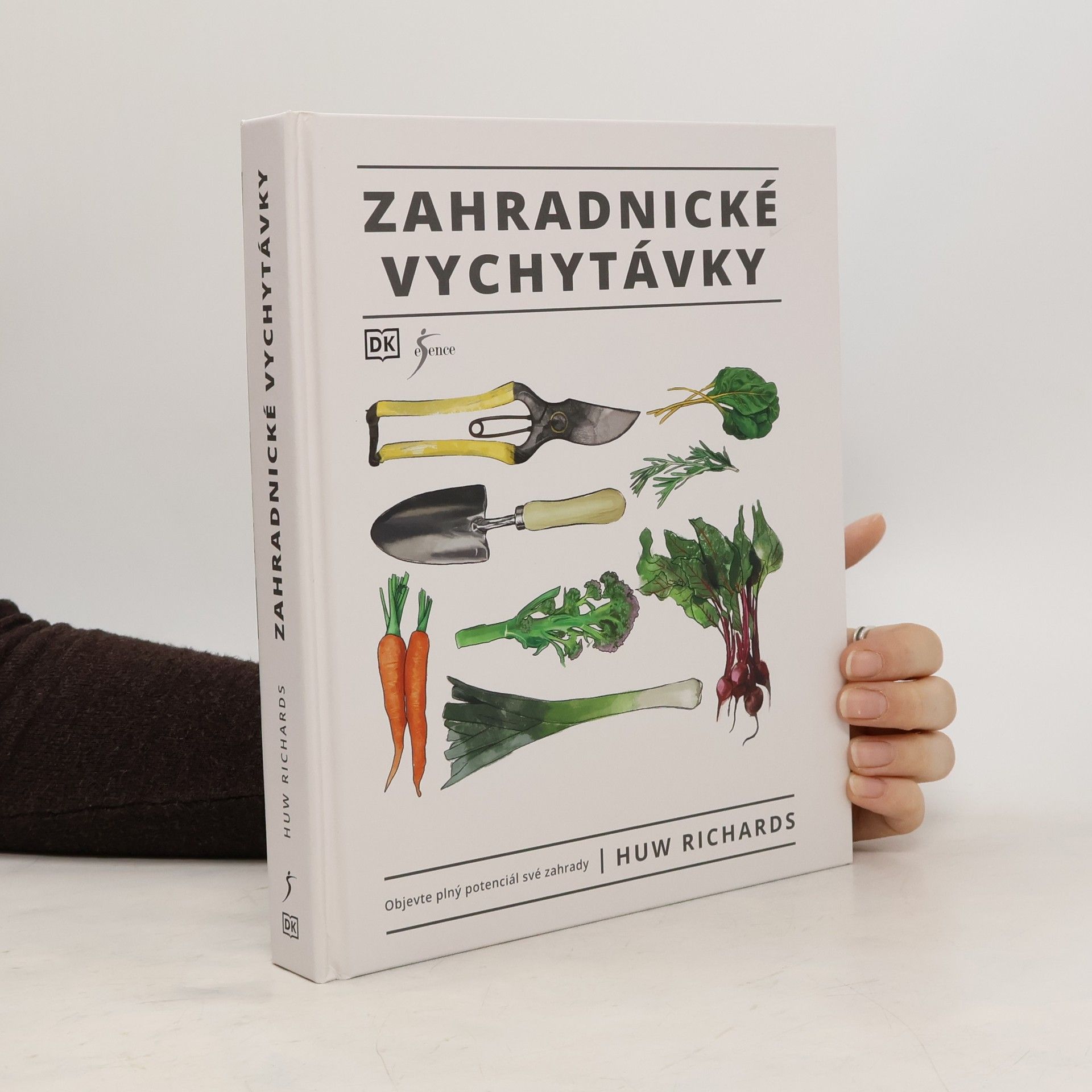 Huw Richards Zahradnické vychytávky : objevte plný potenciál své zahrady