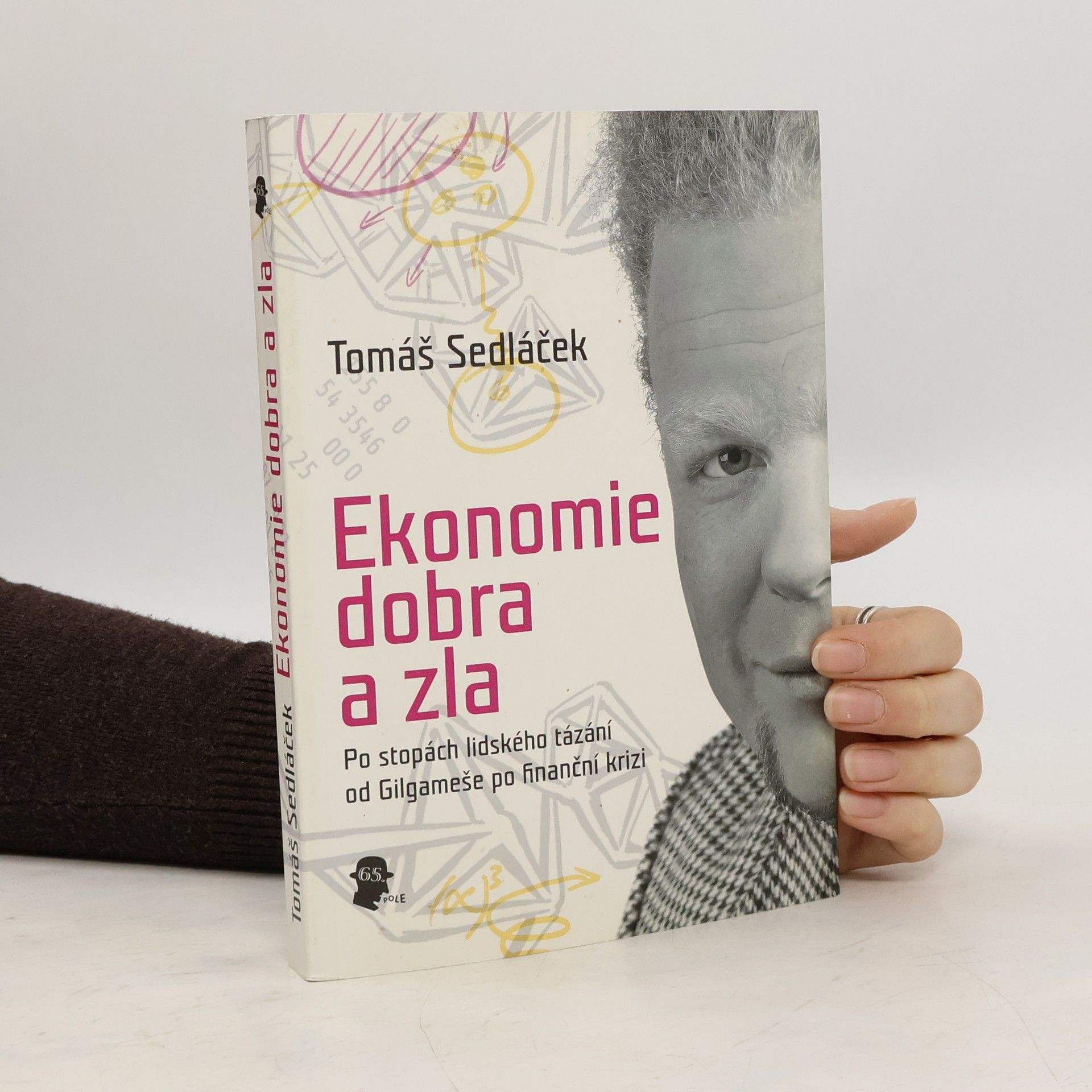 Tomáš Sedláček Ekonomie dobra a zla