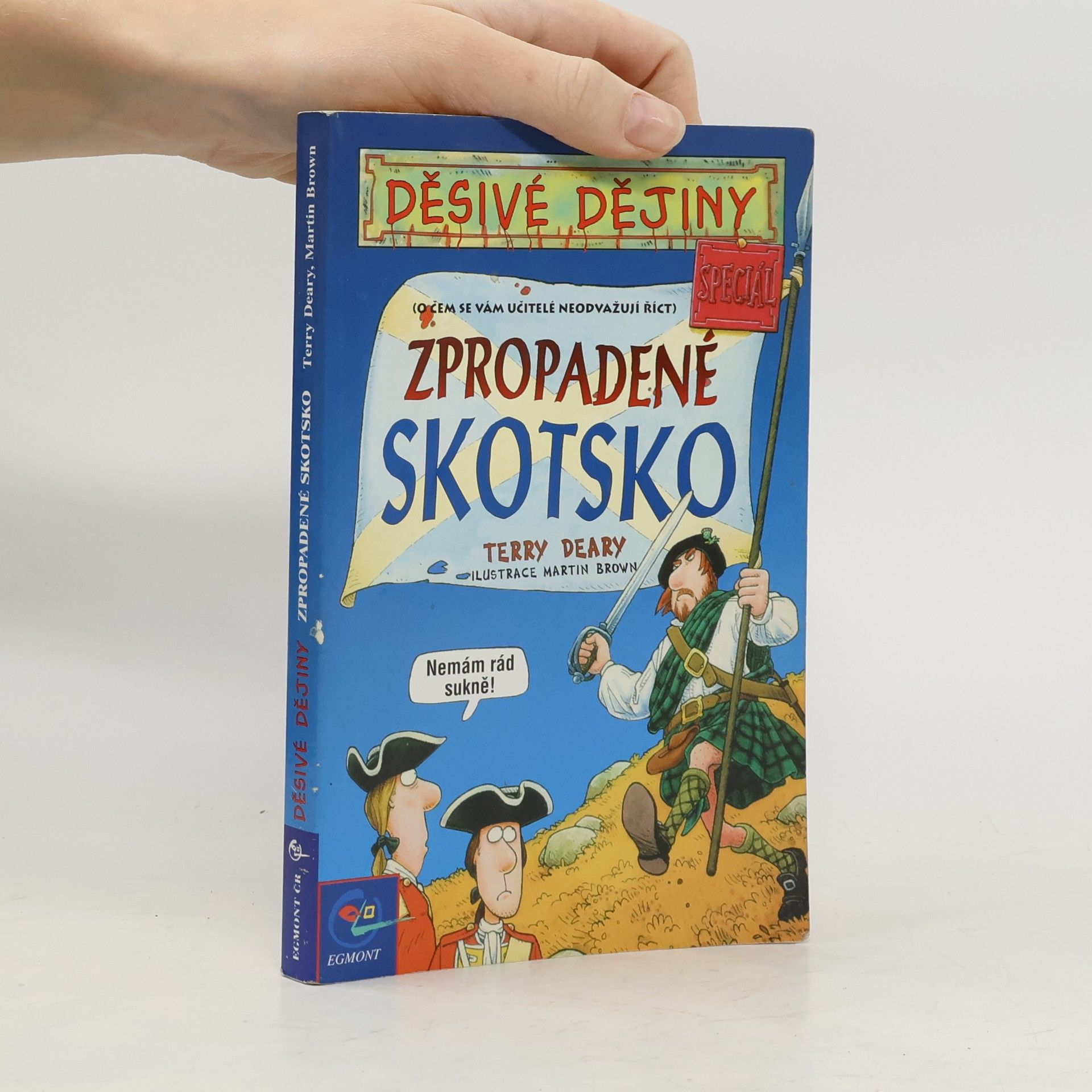 Terry Deary Zpropadené Skotsko