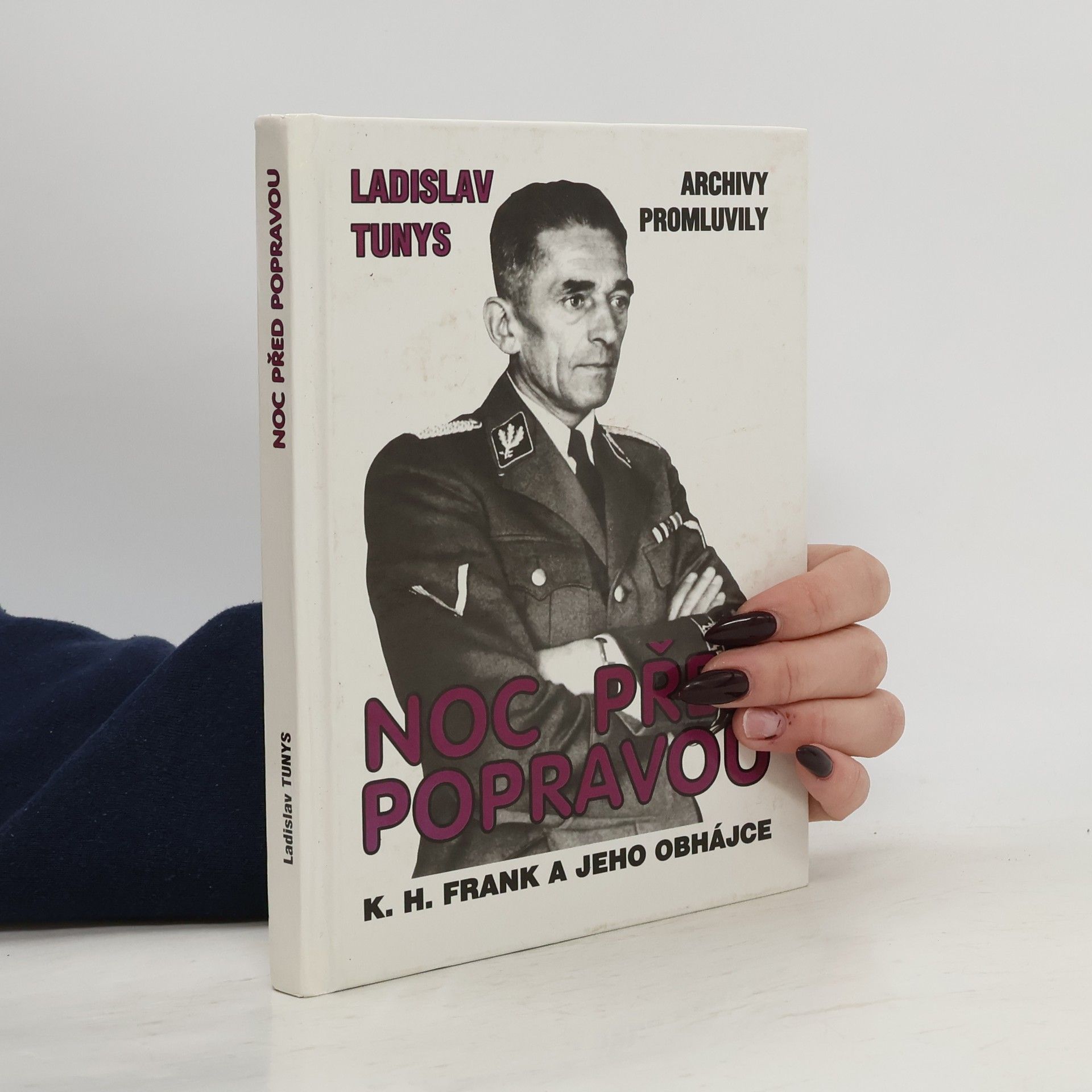 Noc před popravou : K.H. Frank a jeho obhájce : archivy promluvily