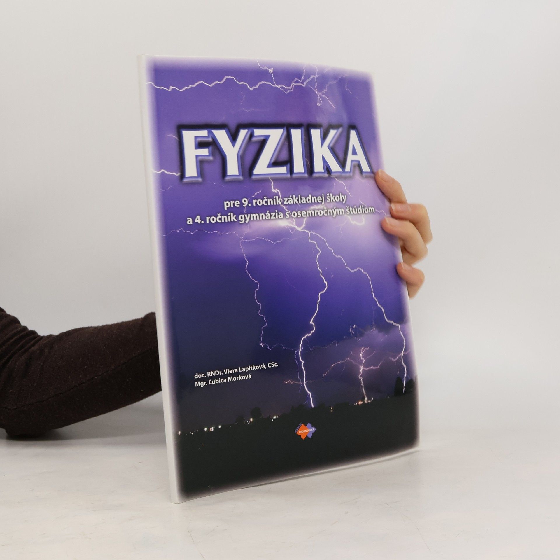 Autorenkollektiv Fyzika pre 9. ročník základnej školy a 4. ročník gymnázia s osemročným štúdiom