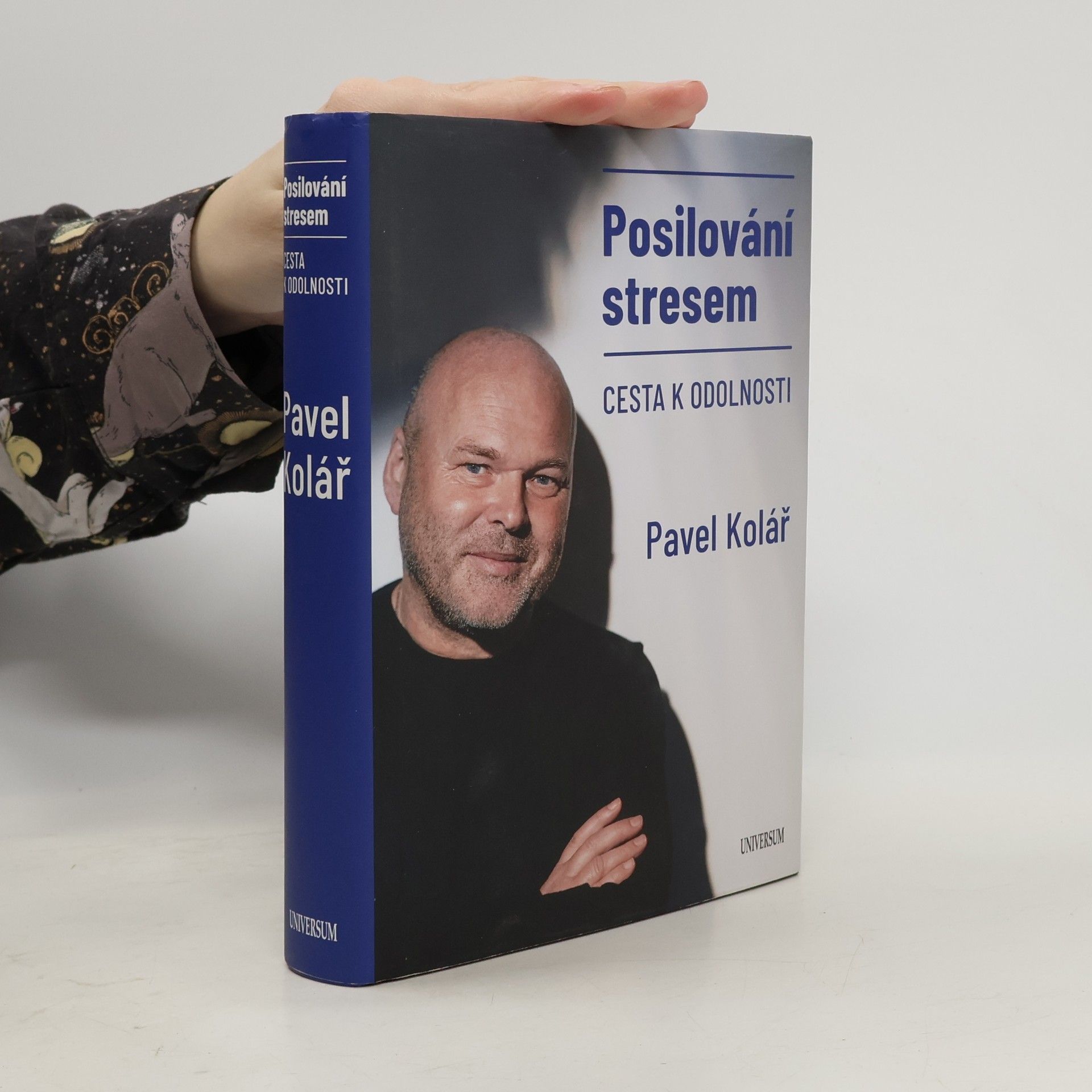 Pavel Kolář Posilování stresem: Cesta k odolnosti