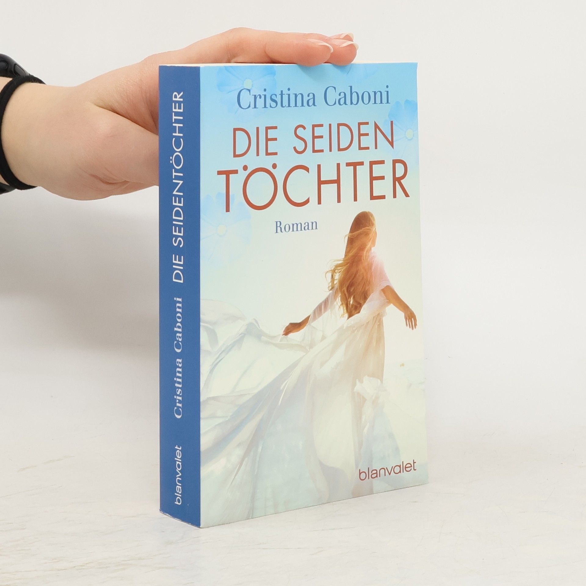 Cristina Caboni Die Seiden Töchter