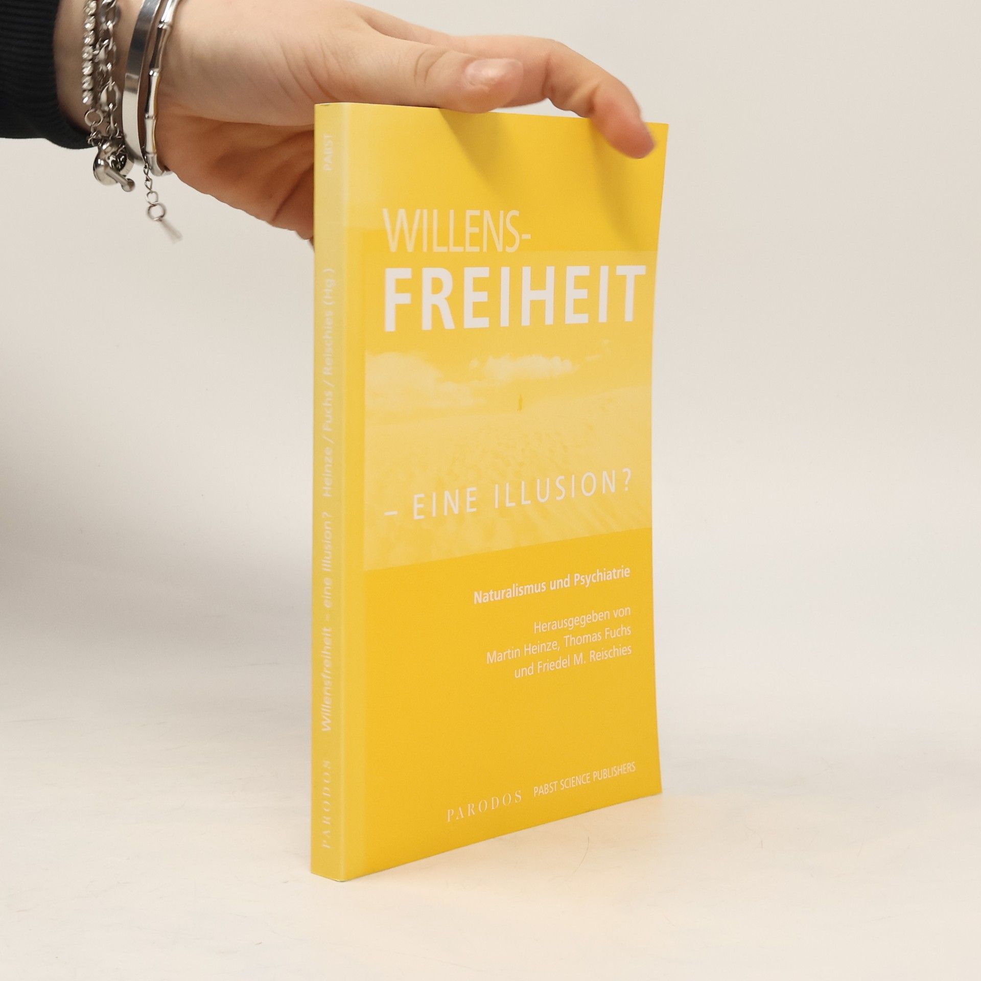 Martin Heinze Willensfreiheit - eine Illusion?