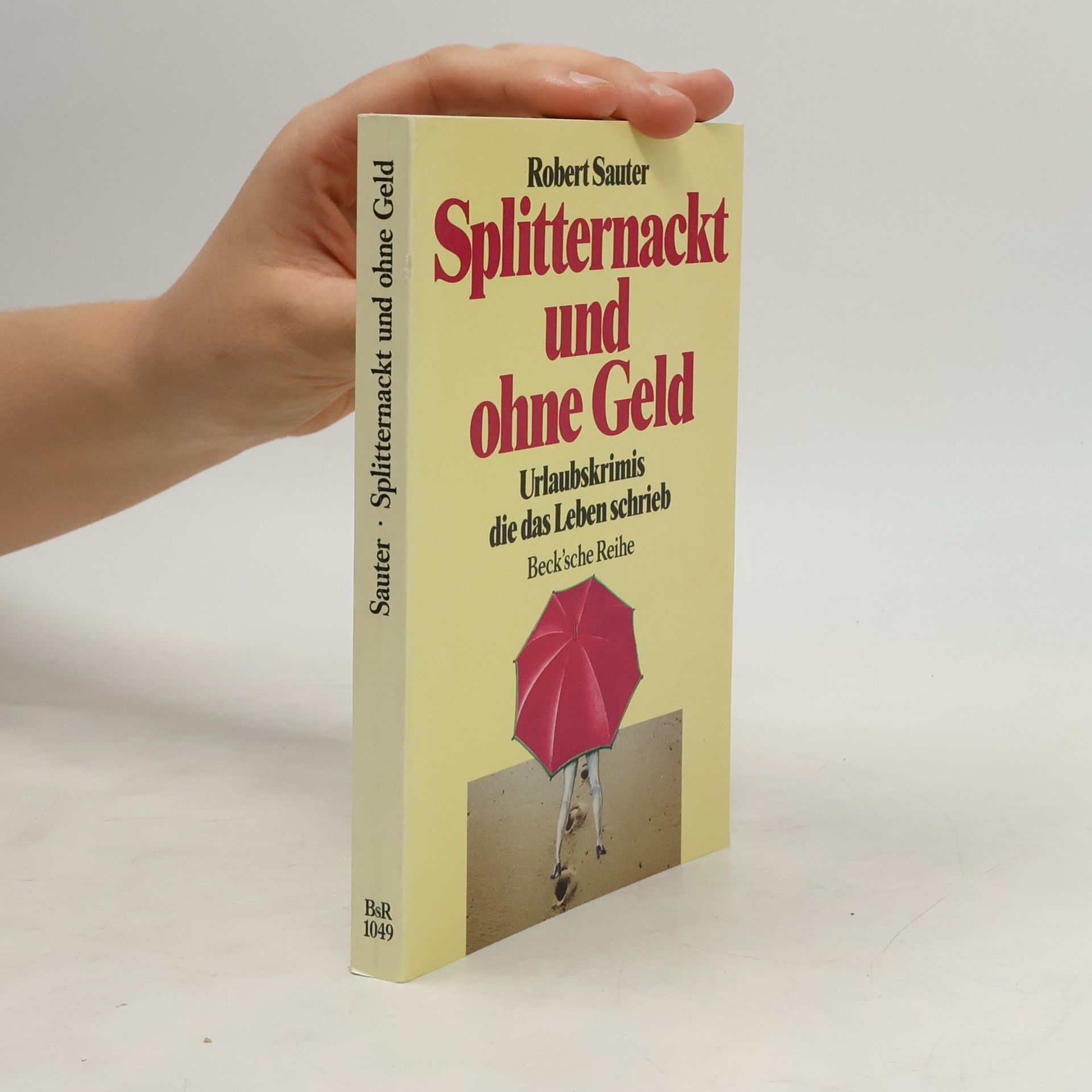 Autorenkollektiv Splitternackt und ohne Geld