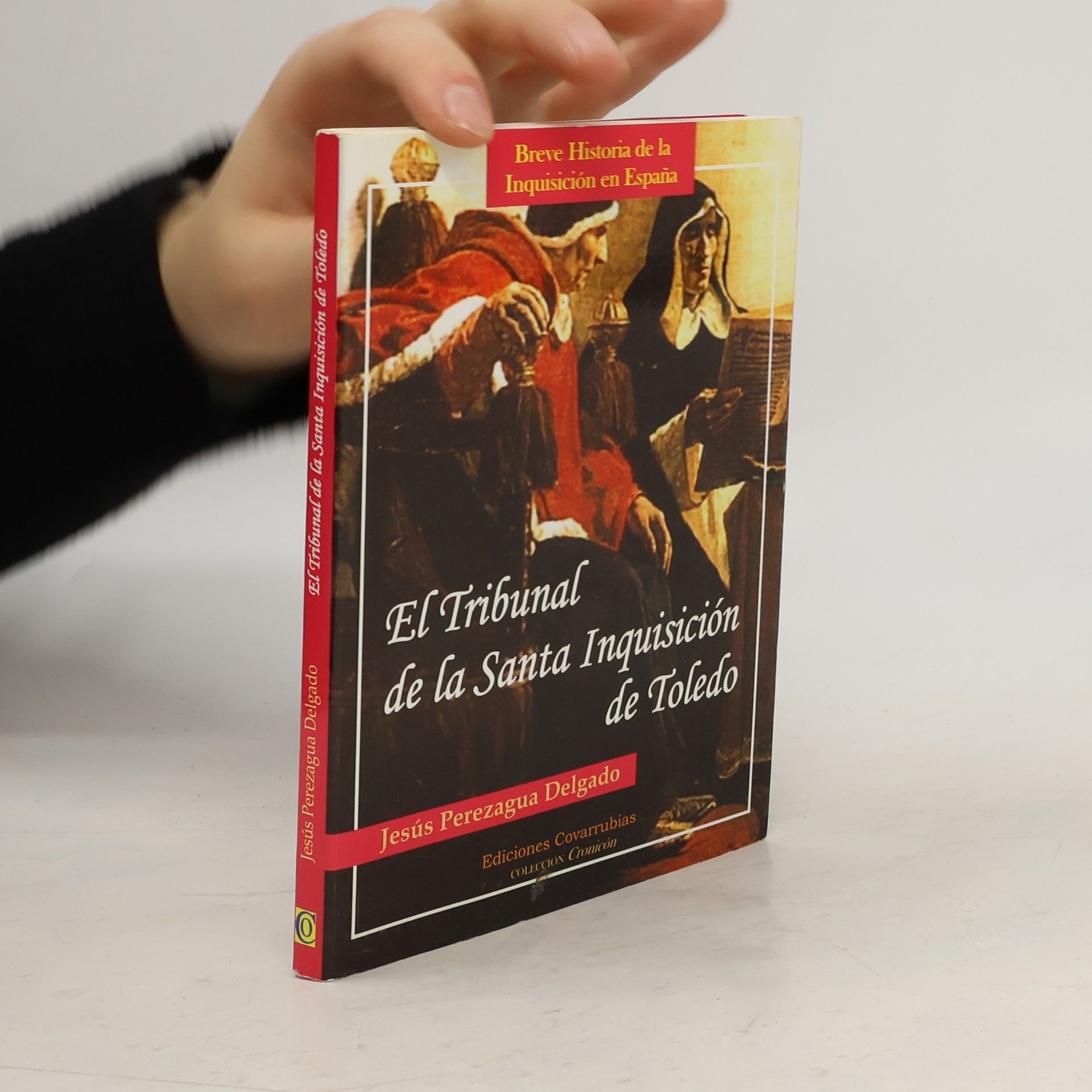 Jesús Perezagua Delgado El Tribunal de la Santa Inquisición de Toledo